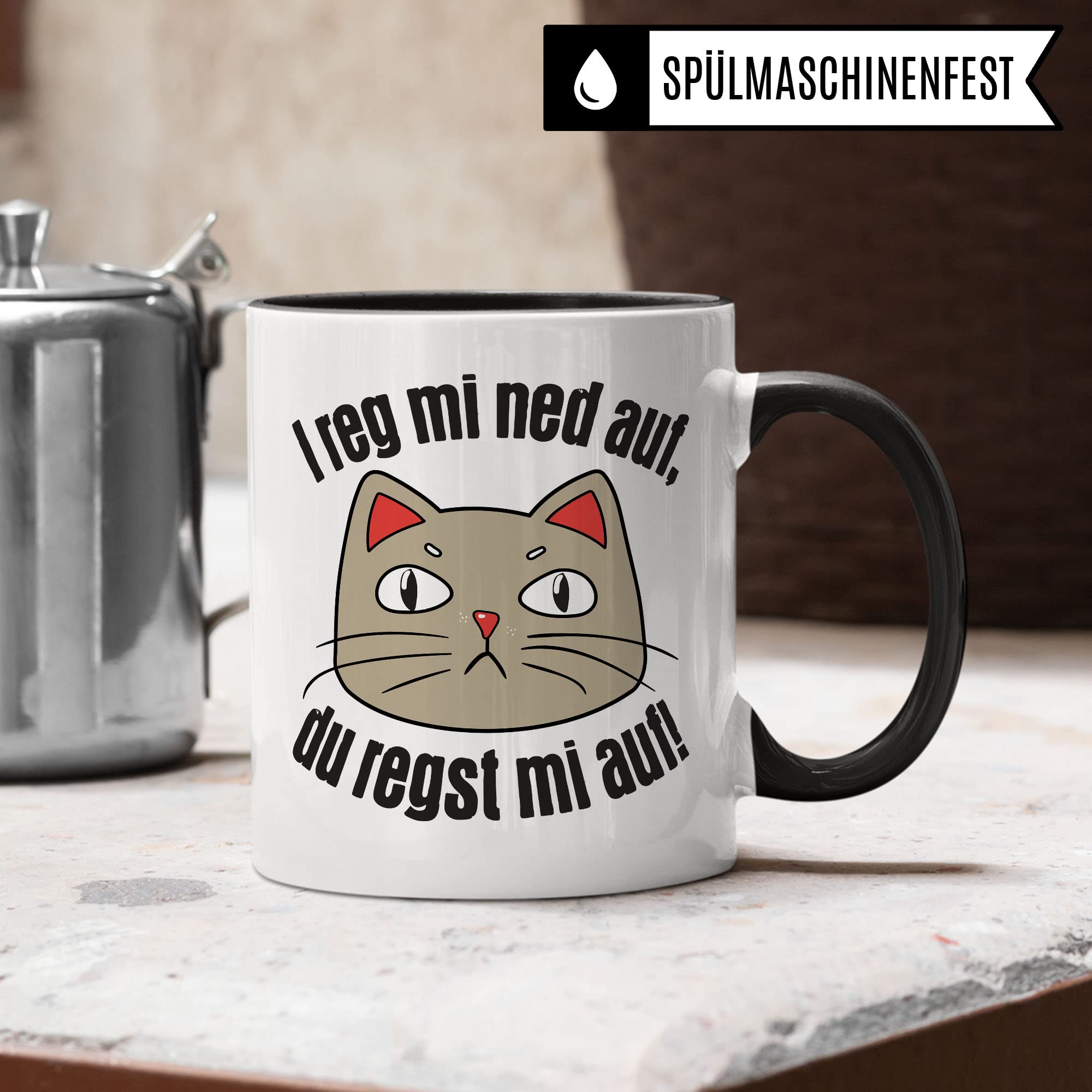 Tasse bayerisch, bayrischer Spruch, Katzen-Motiv Katze Arbeit Geschenk, Kaffee-Becher I reg mi ned auf, du regst mi auf!