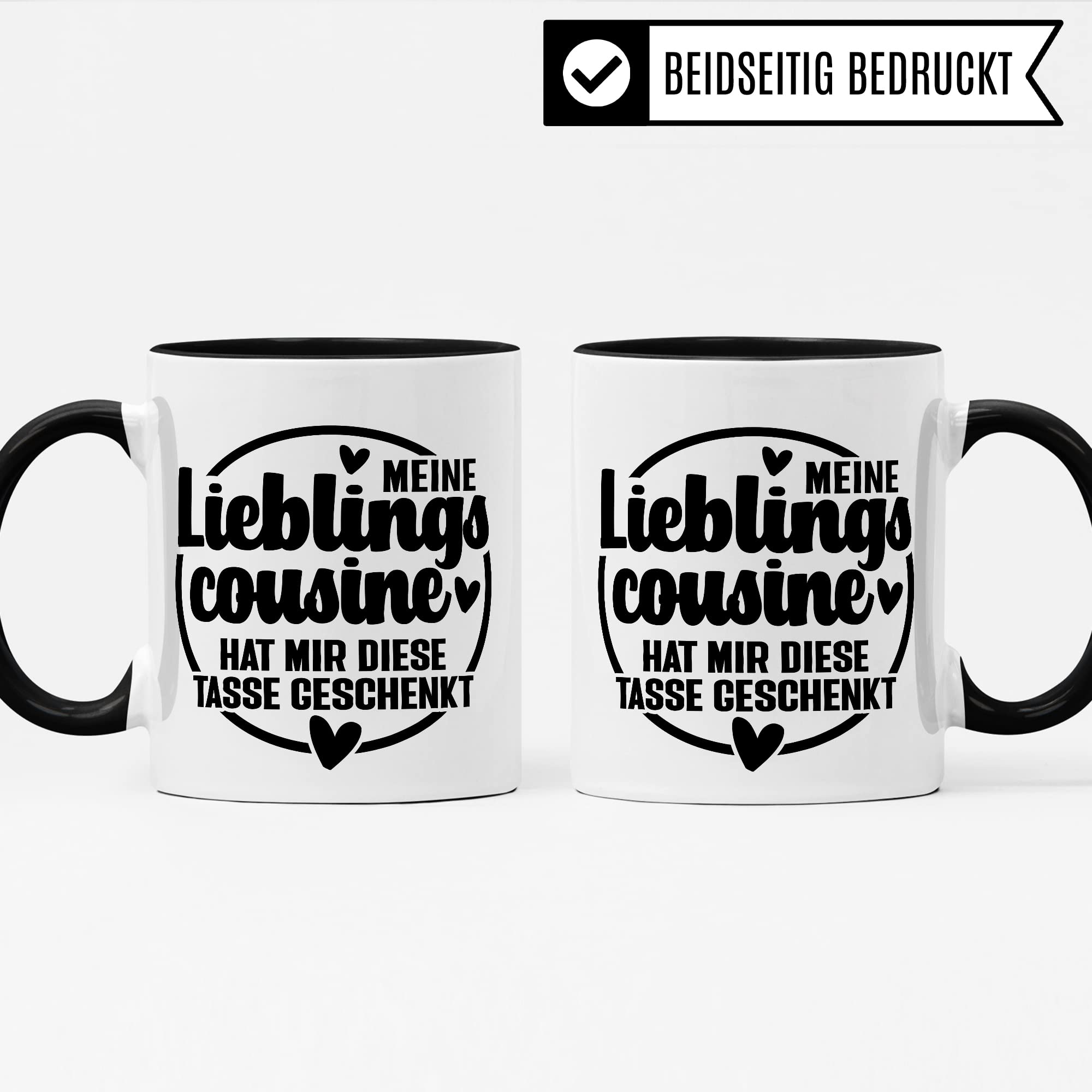 Cousin Tasse Geschenk, Mein Lieblingscousin hat mir diese Tasse geschenkt Kaffee-Becher Geschenkidee Kaffeetasse mit Spruch lustig Teetasse mit Motiv für Cousins Familie