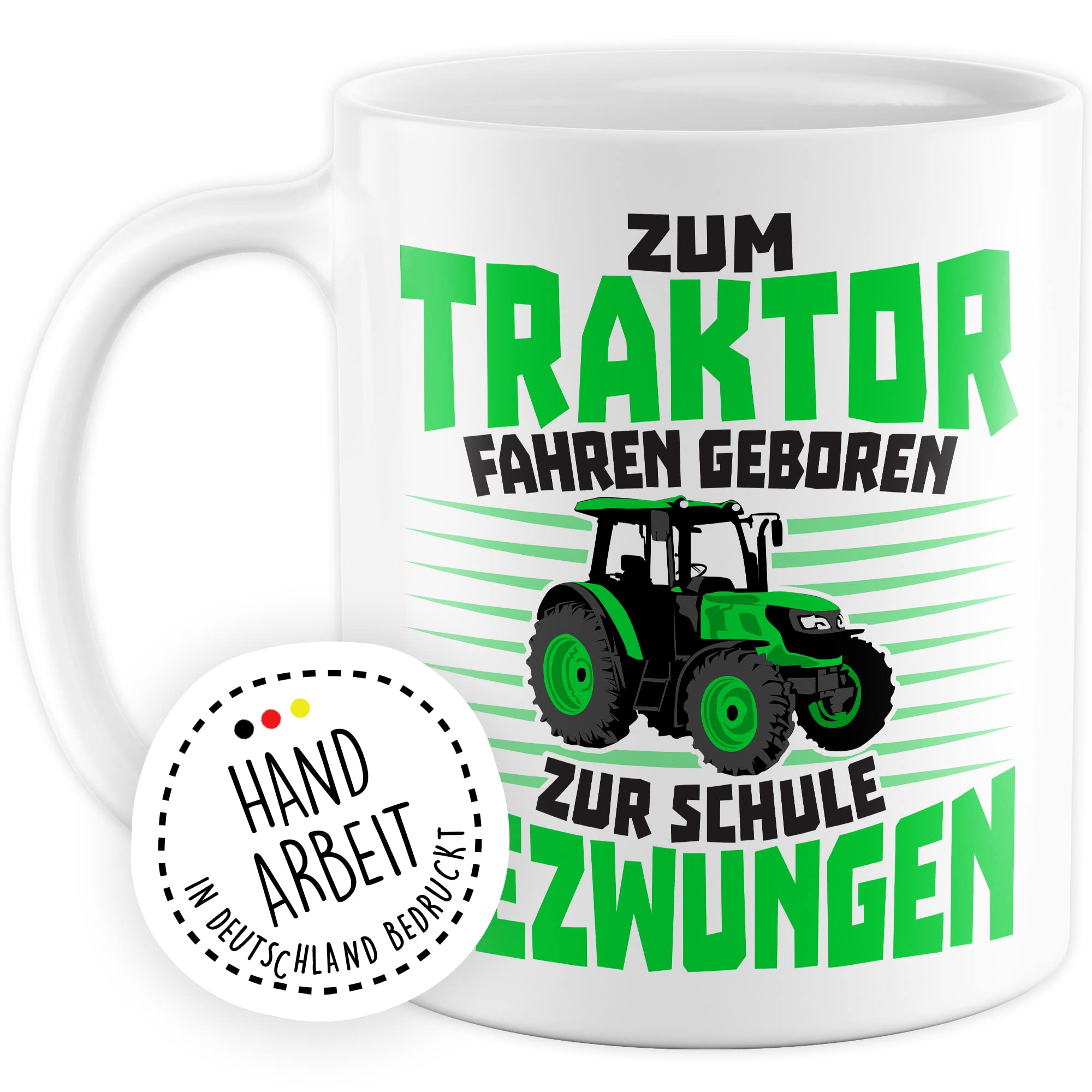 Tasse Bauer Geschenk, Zum Traktor fahren geboren - Zur Schule gezwungen Geschenkidee Landwirt Kaffeetasse mit Spruch lustig Kaffee-Becher Witztasse Teetasse