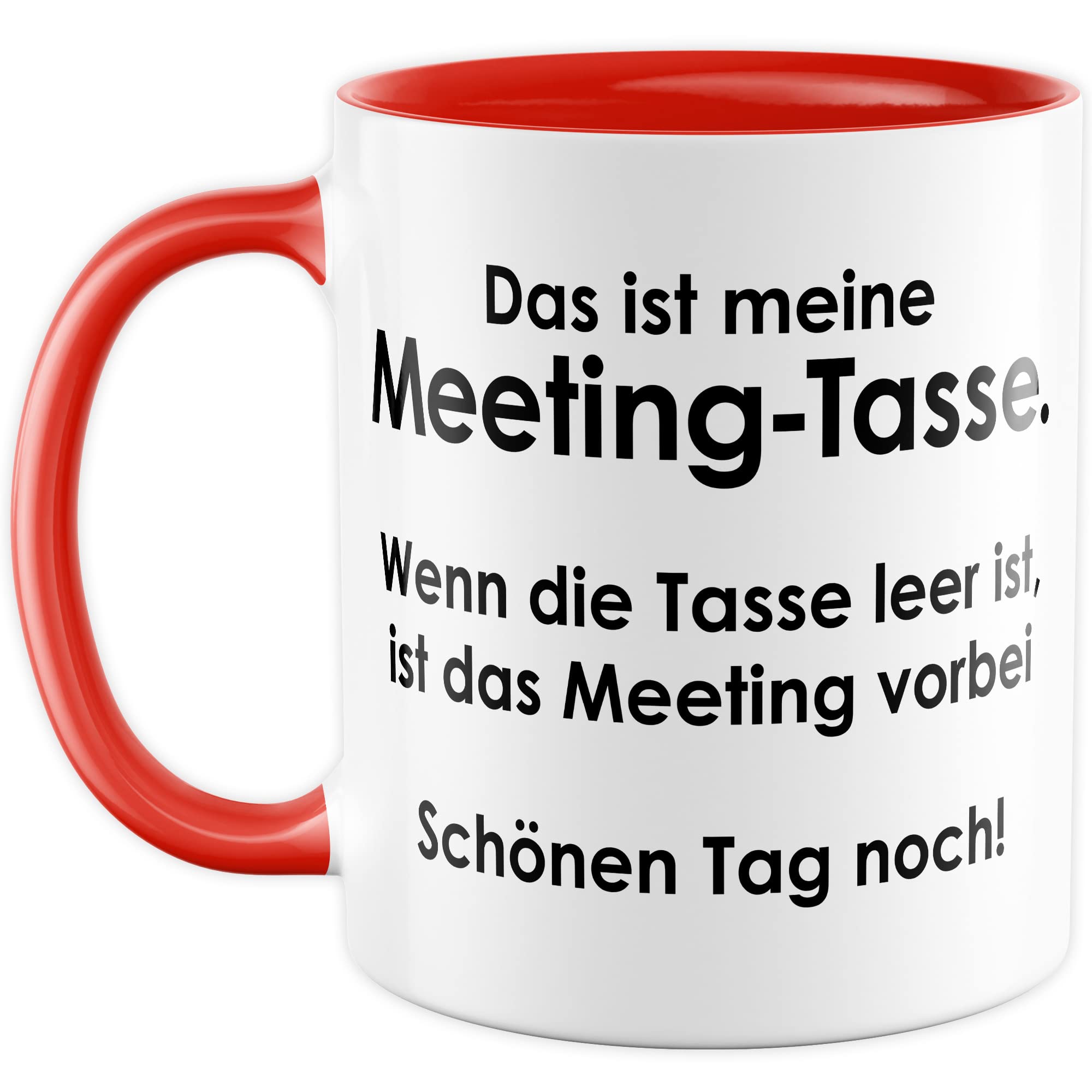 Tasse Meeting, Das ist meine Meeting-Tasse wenn die Tasse leer ist ist das Meeting vorbei Geschenk Geschenkidee Kaffeetasse Tasse mit Spruch lustig Kaffee-Becher Büro-Geschenk