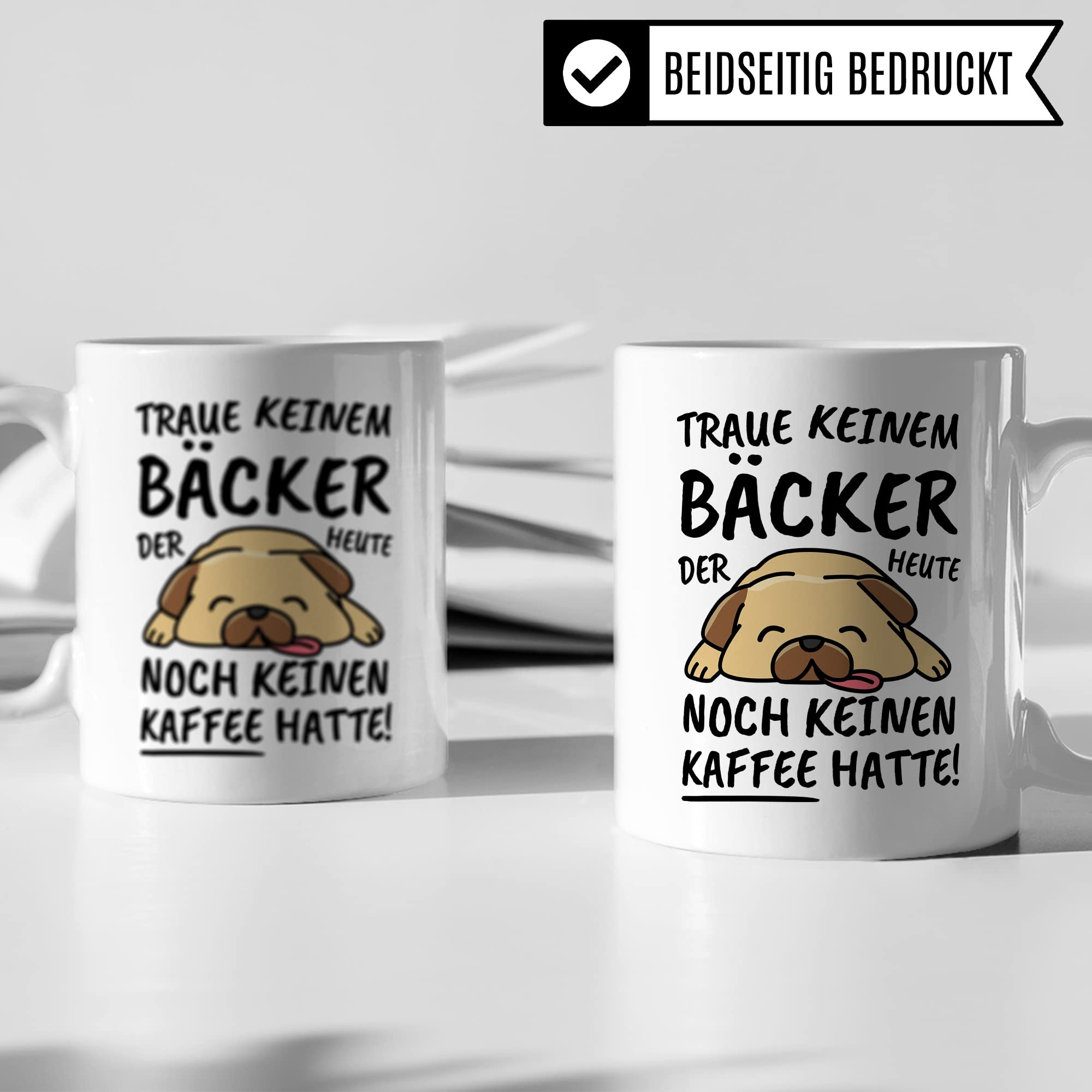 Tasse Bäcker lustig, Bäcker Geschenk Beruf, Spruch Kaffeebecher Bäcker Geschenkidee, backen Backstube Bäckerei Konditor Handwerksberuf Kaffee-Tasse Teetasse Becher