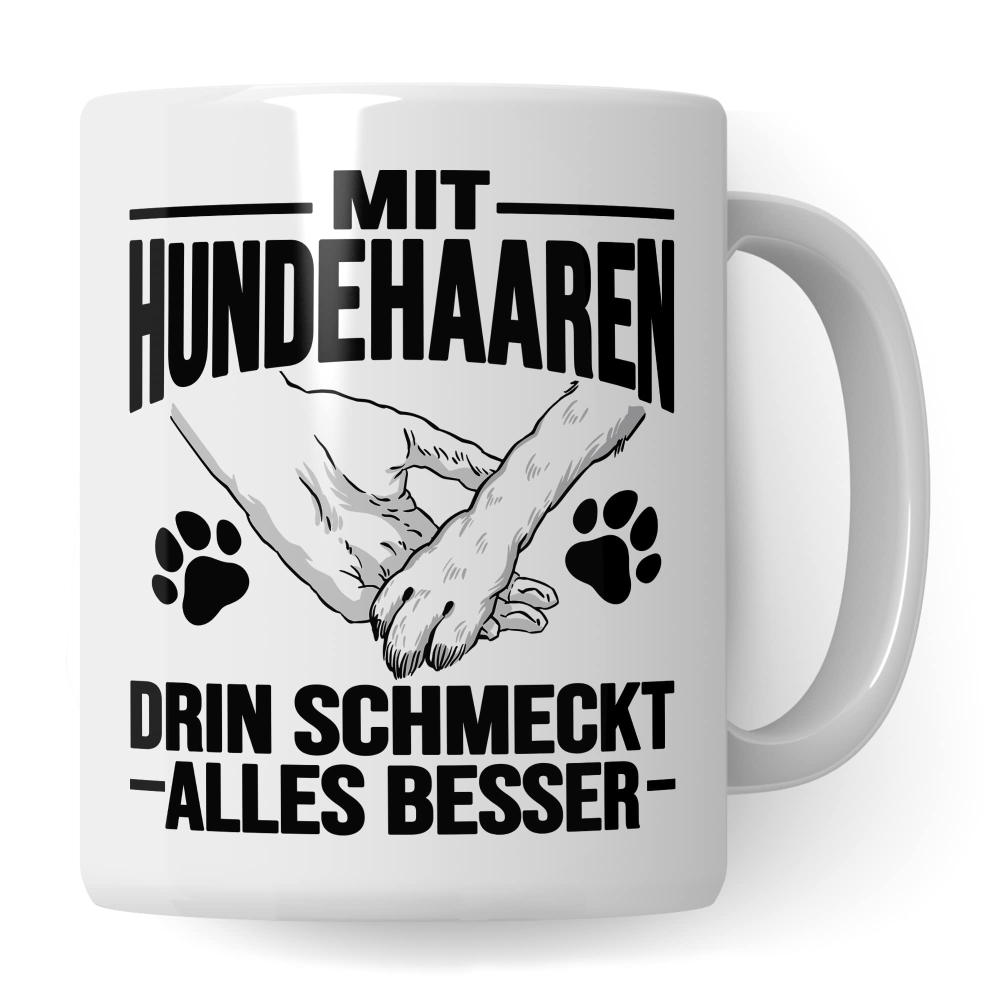 Hunde Tasse Geschenk, Mit Hundehaaren drin schmeckt alles besser Geschenkidee Hundebesitzer Kaffee-Becher Kaffeetasse Teetasse Hundehalter Hund Tasse mit Spruch lustig