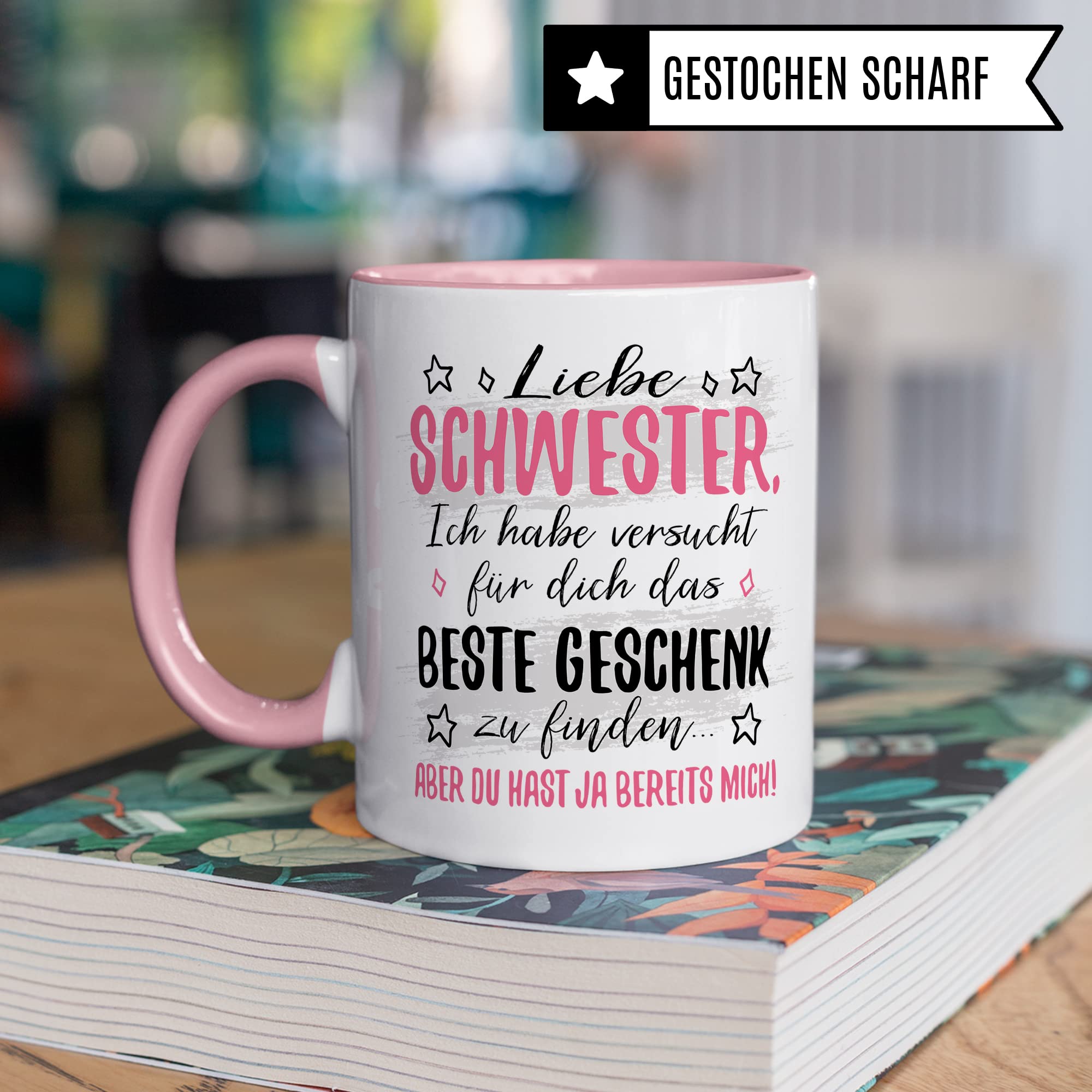 Schwester Tasse Geschenk, Liebe Schwester ich habe versucht für dich das beste Geschenk zu finden Geschenkidee Bruder Kaffee-Becher Kaffeetasse Tasse mit Spruch lustig Geschwister