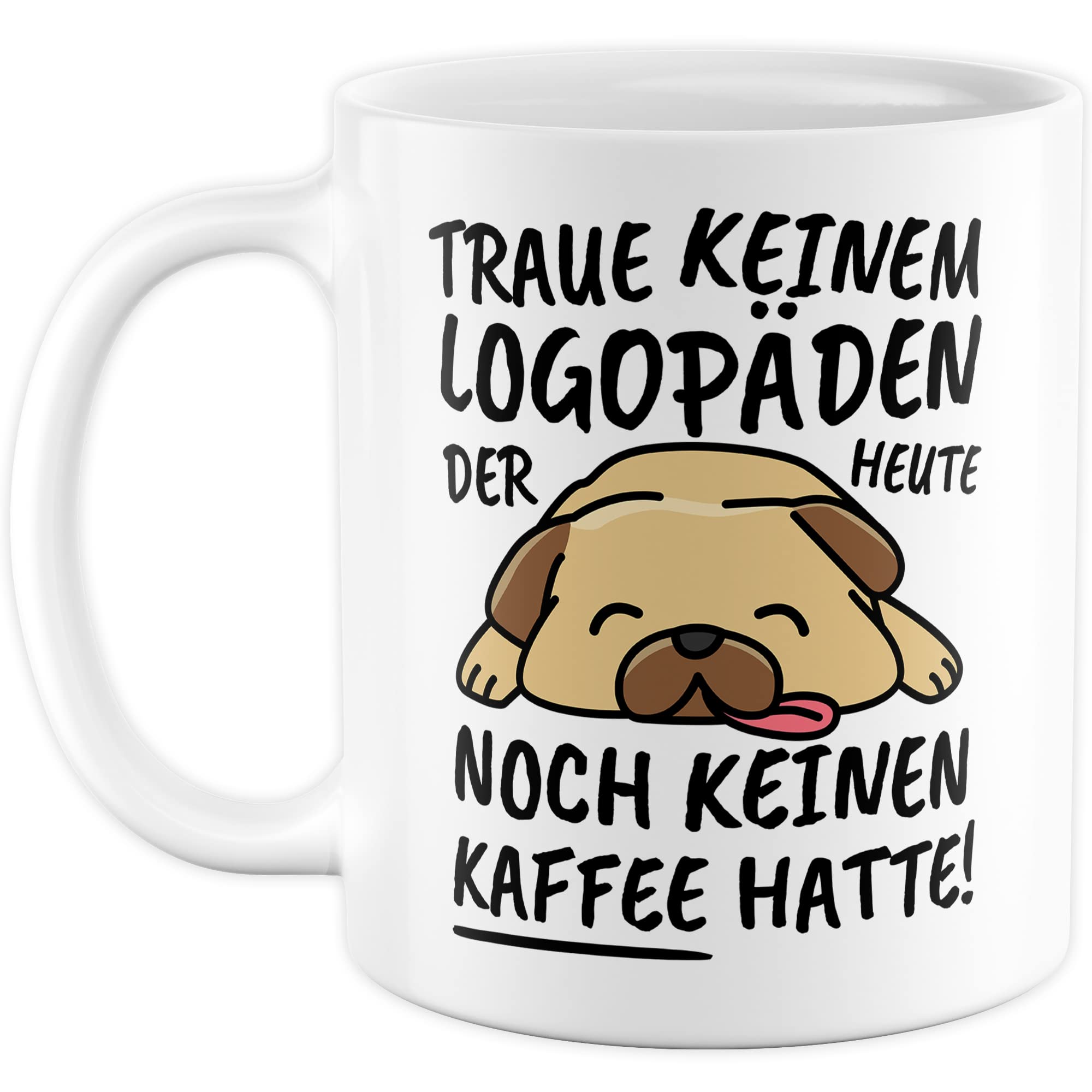 Tasse Logpäde lustig Logpäde Geschenk Beruf Spruch Kaffeebecher Logpäden Geschenkidee Logopädie Kaffee-Tasse Teetasse Becher