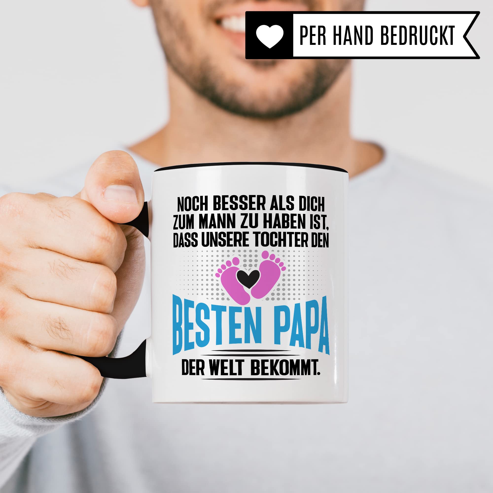 Tasse Papa Geschenk - werdender Papa Schwangerschaft - Noch besser als dich zum Mann zu haben ist, dass unsere Tochter den besten Papa der Welt bekommt - Ehemann werdender Vater Kaffee-Becher