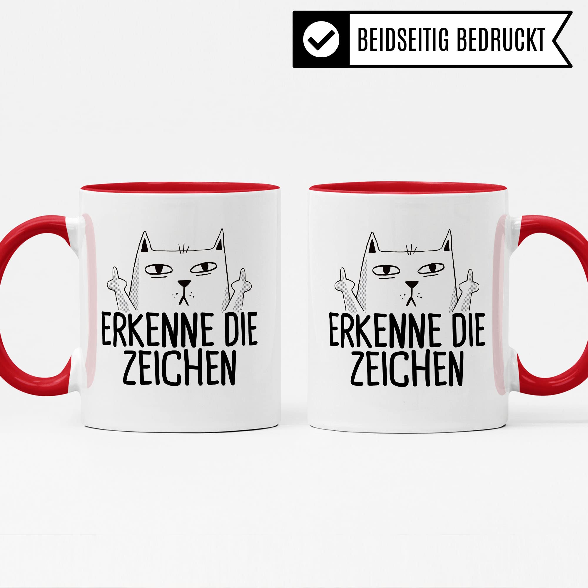 Tasse mit Katzen Motiv "Erkenne die Zeichen" mit Mittelfinger Comic - Kaffeetasse als lustiges Geschenk