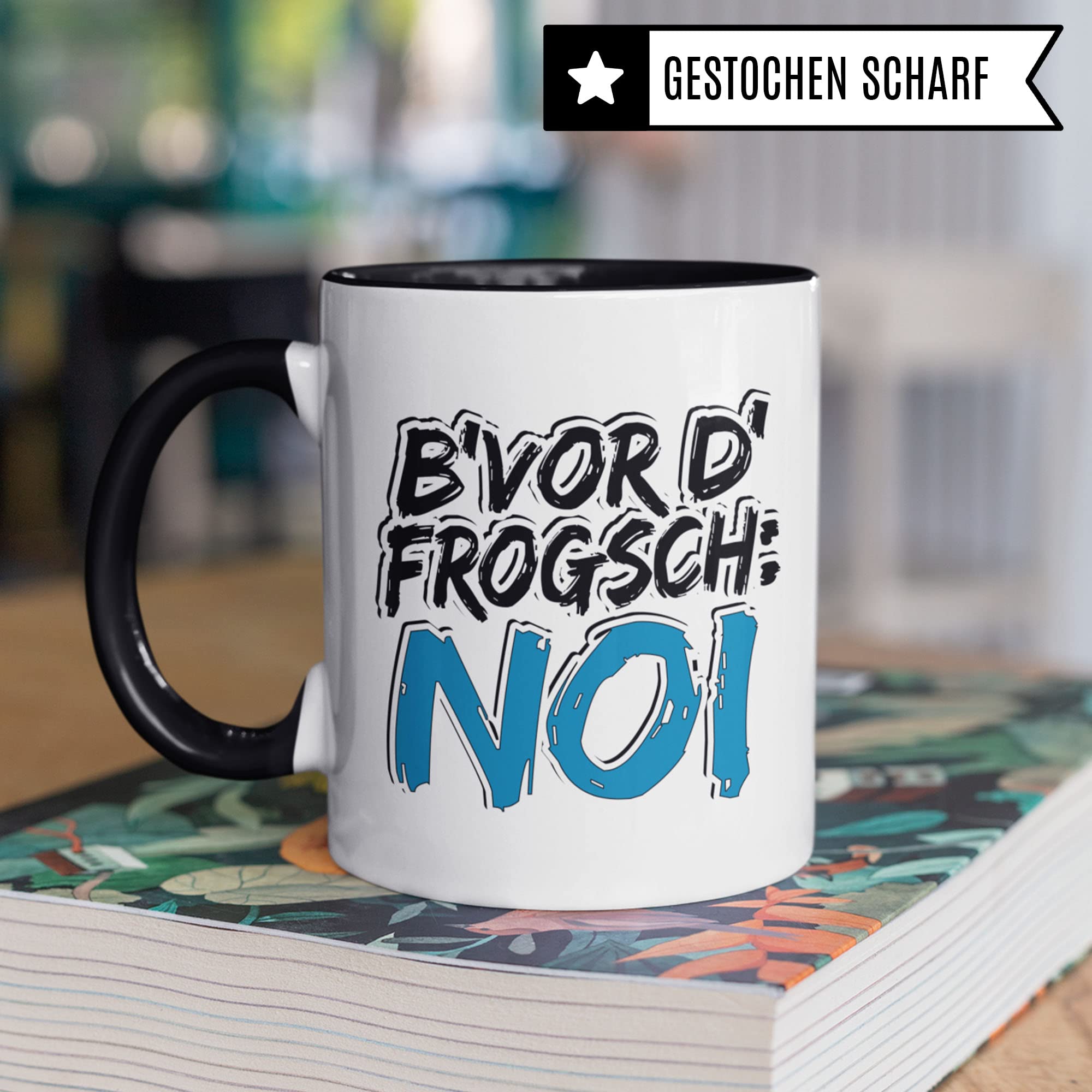 Schwaben Tasse: B'vor d'frogsch Noi | Schwäbisch Kaffee-Becher Schwaben Geschenke für Schwabe & Schwäbin | Kaffeetasse mit Spruch Schwäbischer Dialekt | Heimat Ländle Geschenkidee