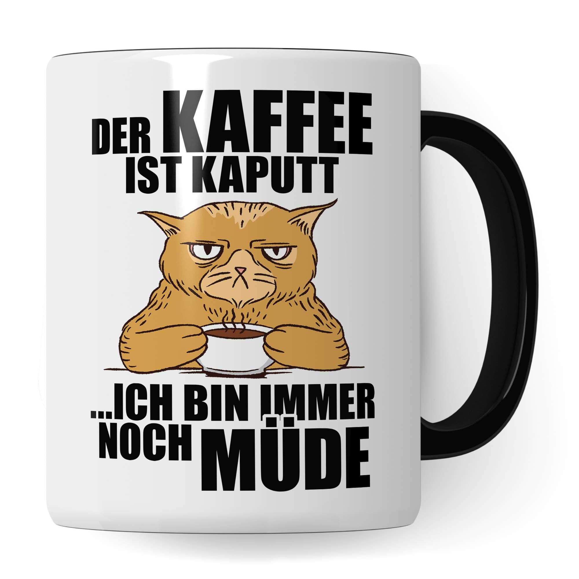 Kaffee Tasse mit Spruch lustig, Kaffeetasse Geschenk: Der Kaffee ist kaputt Ich Bin Immer noch müde, Geschenkidee Morgenmuffel Koffein Büro lustig, Kaffeetrinker Kaffeebecher