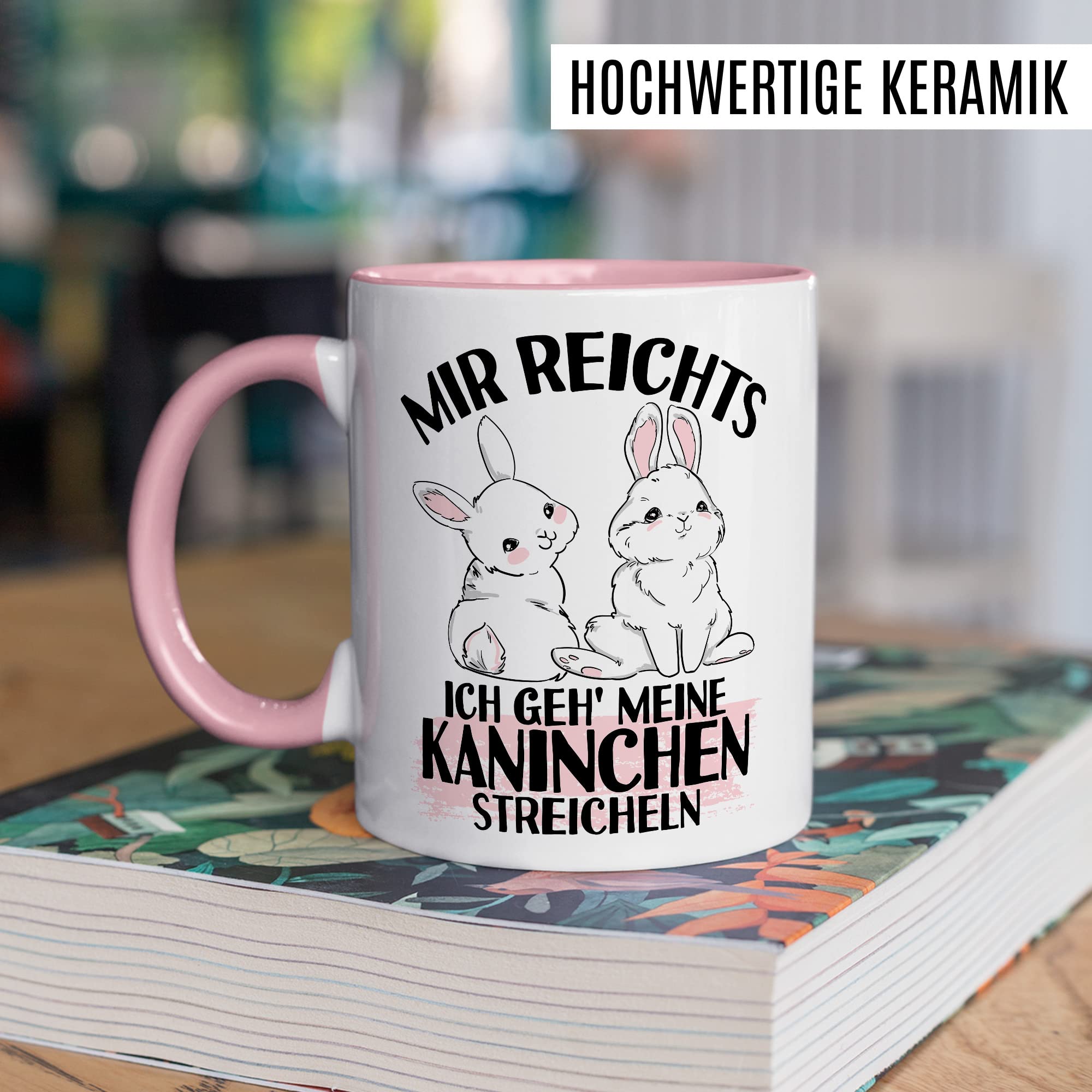 Kaninchen Tasse mit Spruch lustige Kaffeetasse mit Tier Witz Karnickel Kaffee-Becher Häschen Humor Geschenk Spruch Teetasse Haustier Hase