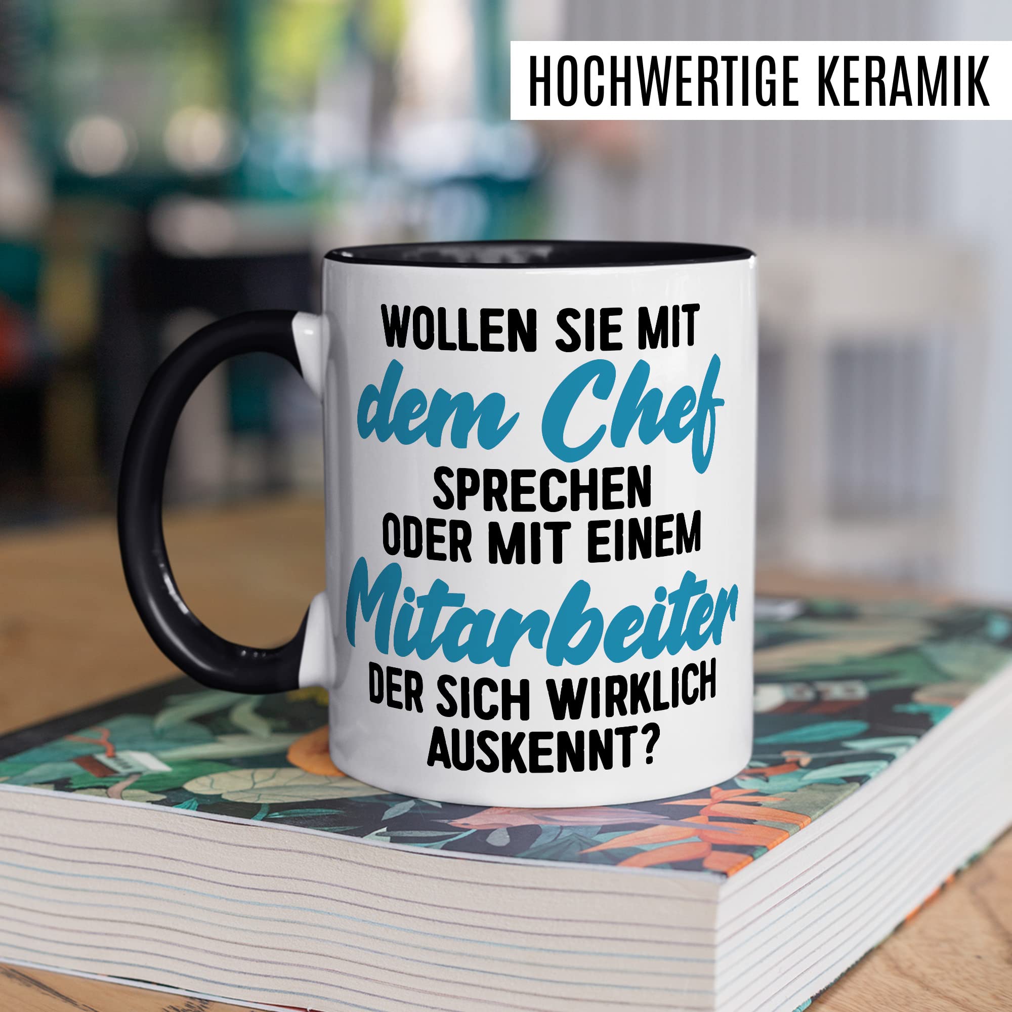 Tasse fürs Büro lustige Kaffeetasse mit Spruch Mitarbeiter Kaffee-Becher mit Humor Geschenk Kollegen Kollegin Geschenkidee Arbeit Schreibtisch Chef Boss Humor Teetasse