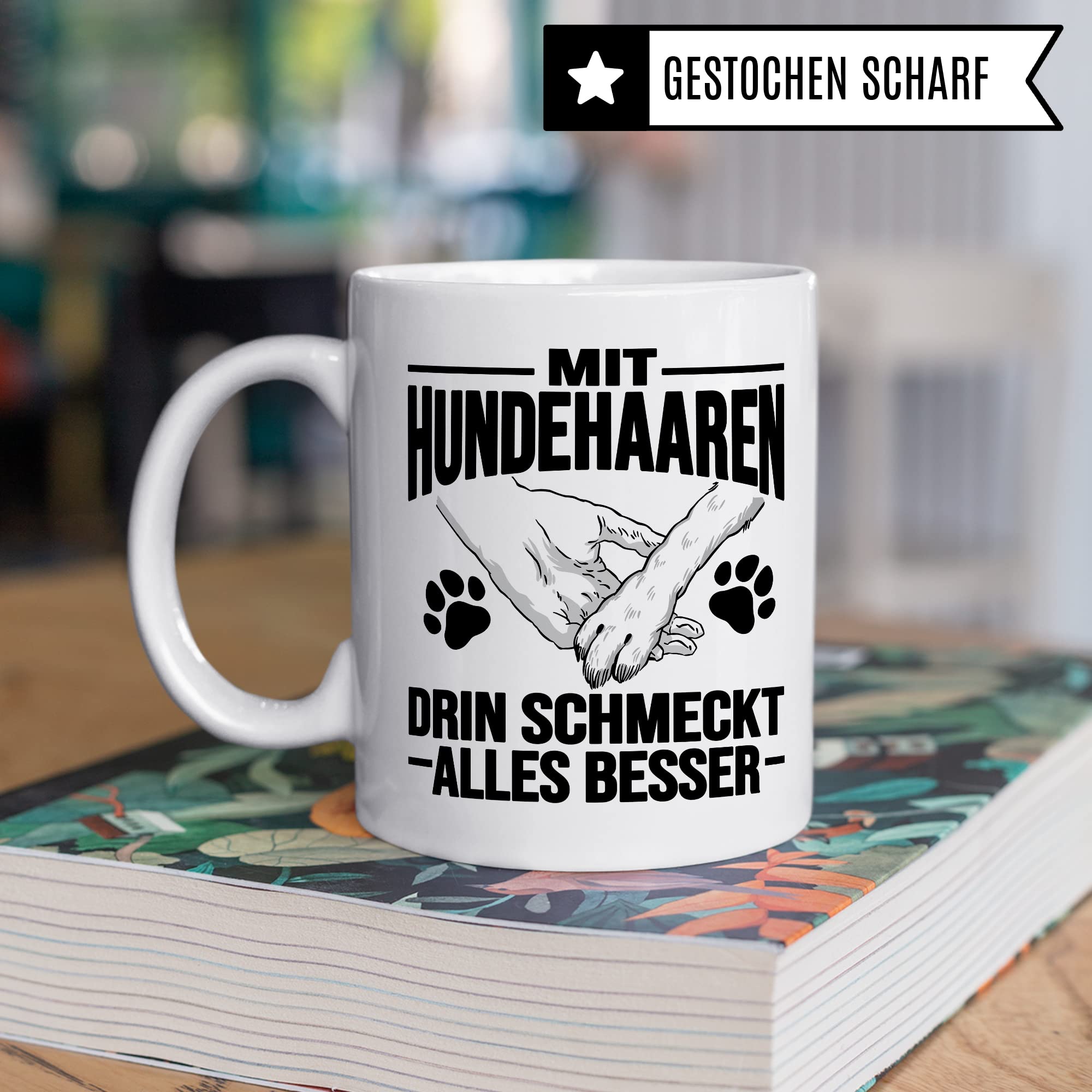 Hunde Tasse Geschenk, Mit Hundehaaren drin schmeckt alles besser Geschenkidee Hundebesitzer Kaffee-Becher Kaffeetasse Teetasse Hundehalter Hund Tasse mit Spruch lustig