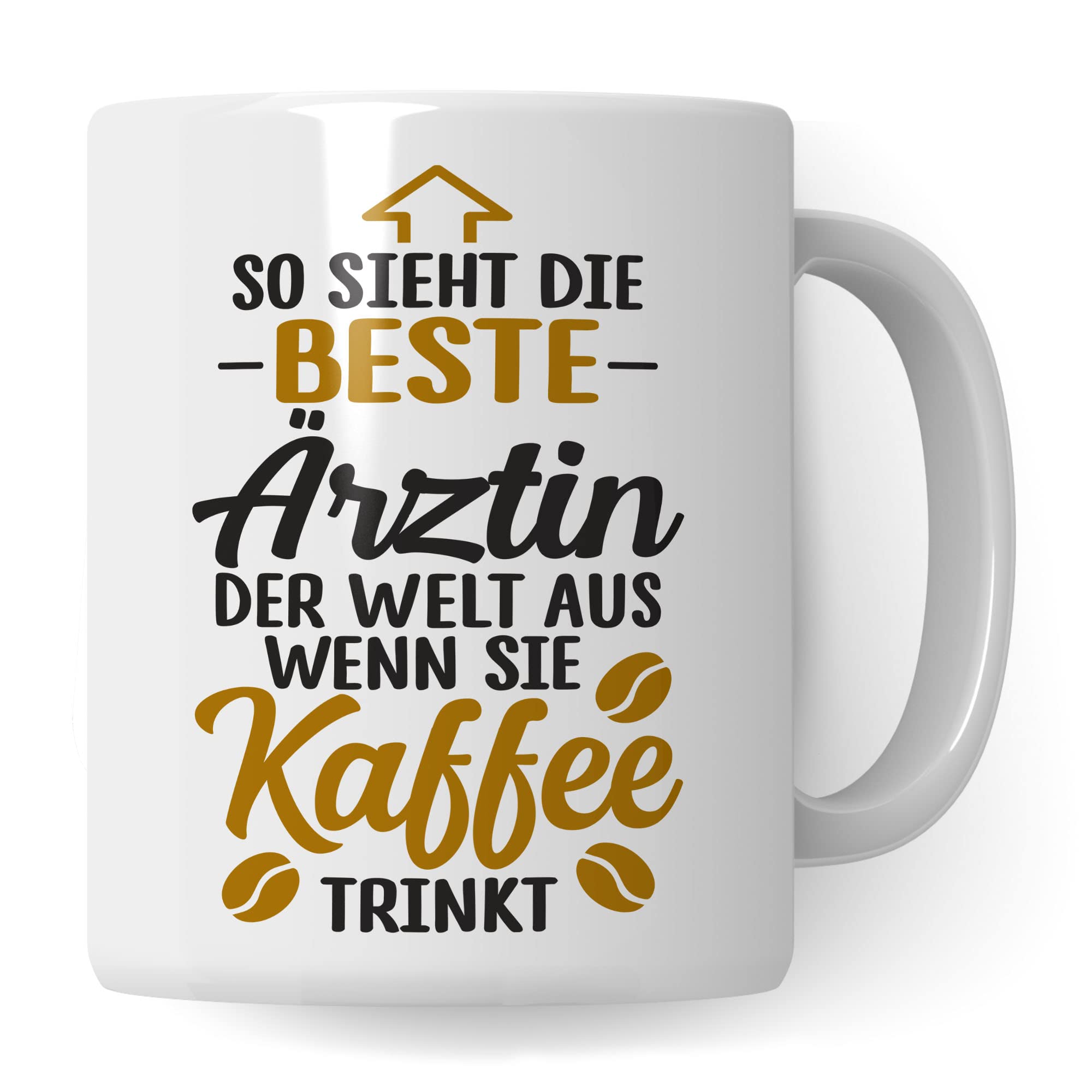 Ärztin Tasse, So sieht die beste Ärztin der Welt aus wenn sie Kaffee trinkt, Ärztin Geschenk Dankeschön Promotion Tasse schöner Spruch schönes Motiv Kaffeetasse Arzt Beruf, Geschenk für die besten Ärztin