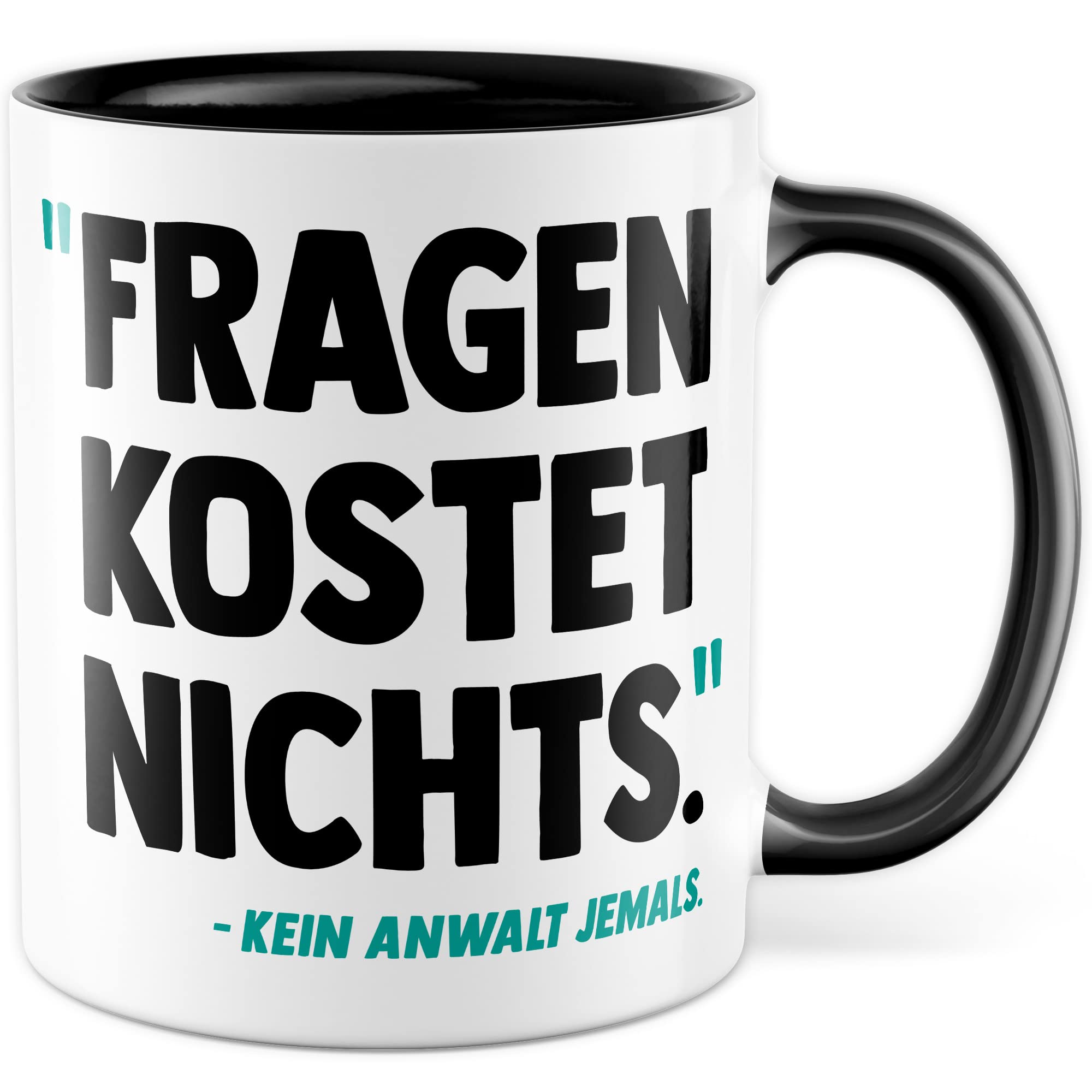 Tasse Anwalt Geschenk, Fragen kostet nichts Geschenkidee Jurastudent Jura Kaffee-Becher Tasse mit Spruch lustig Kaffeetasse Teetasse angehender Anwalt Studium Anwältin Staatsanwalt