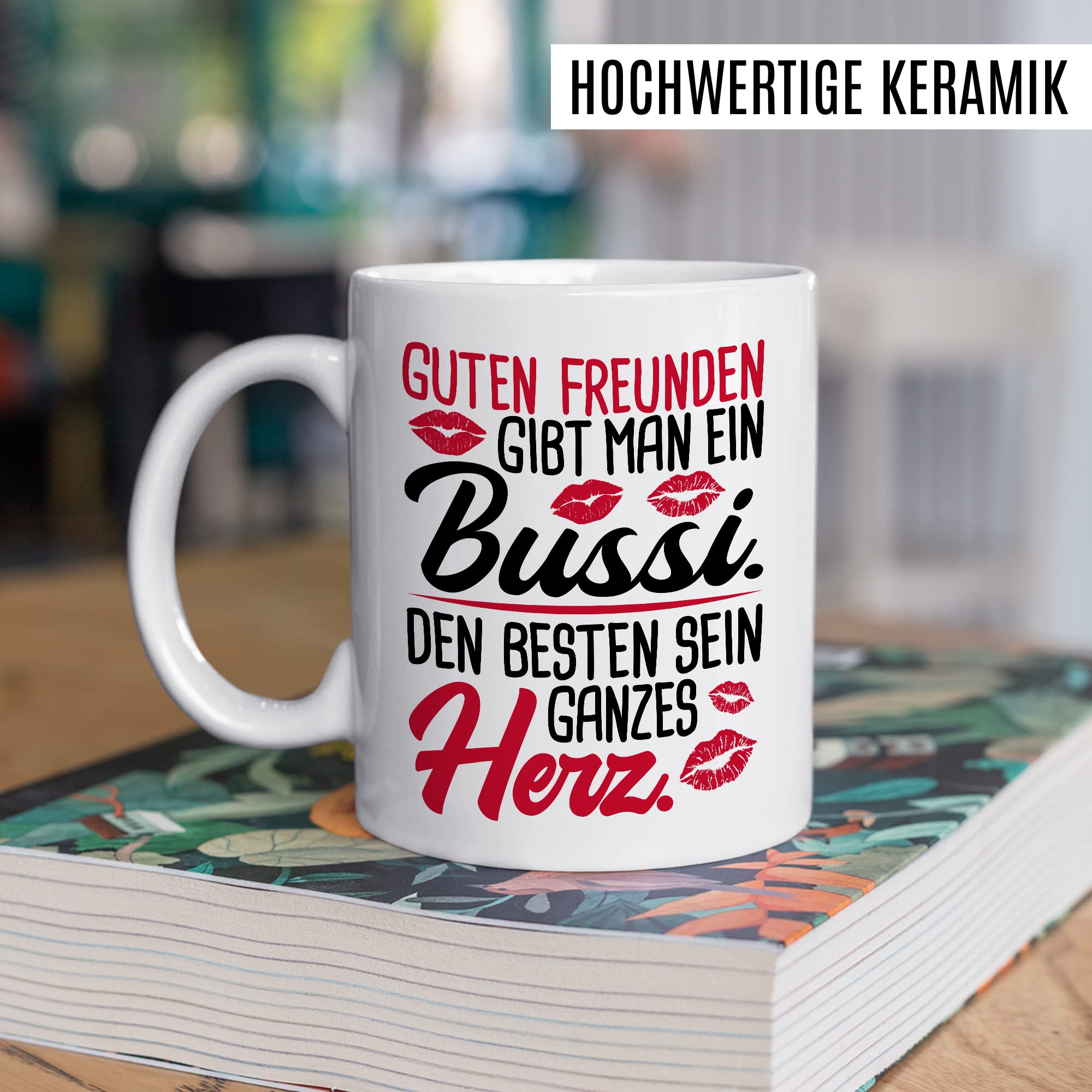 Freunde Tasse Freundinnen Kaffeetasse Freundschaft Kaffee-Becher Frauen Beste Freundin Geschenk-Idee Guten Freunden Bussi Besten Herz Spruch