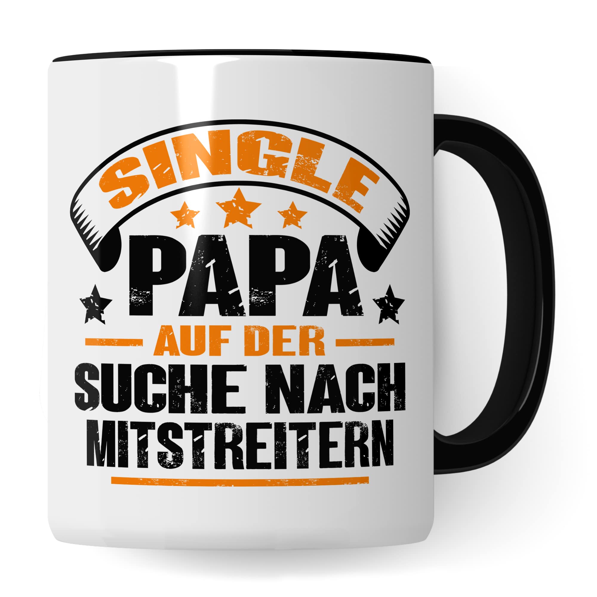 Tasse Single Papa, Single Papa auf der Suche nach Mitstreitern Geschenk Männer Geschenkidee Man Singles Kaffee-Becher Gleichgesinnte Vater Teetasse Kaffeetasse mit Spruch