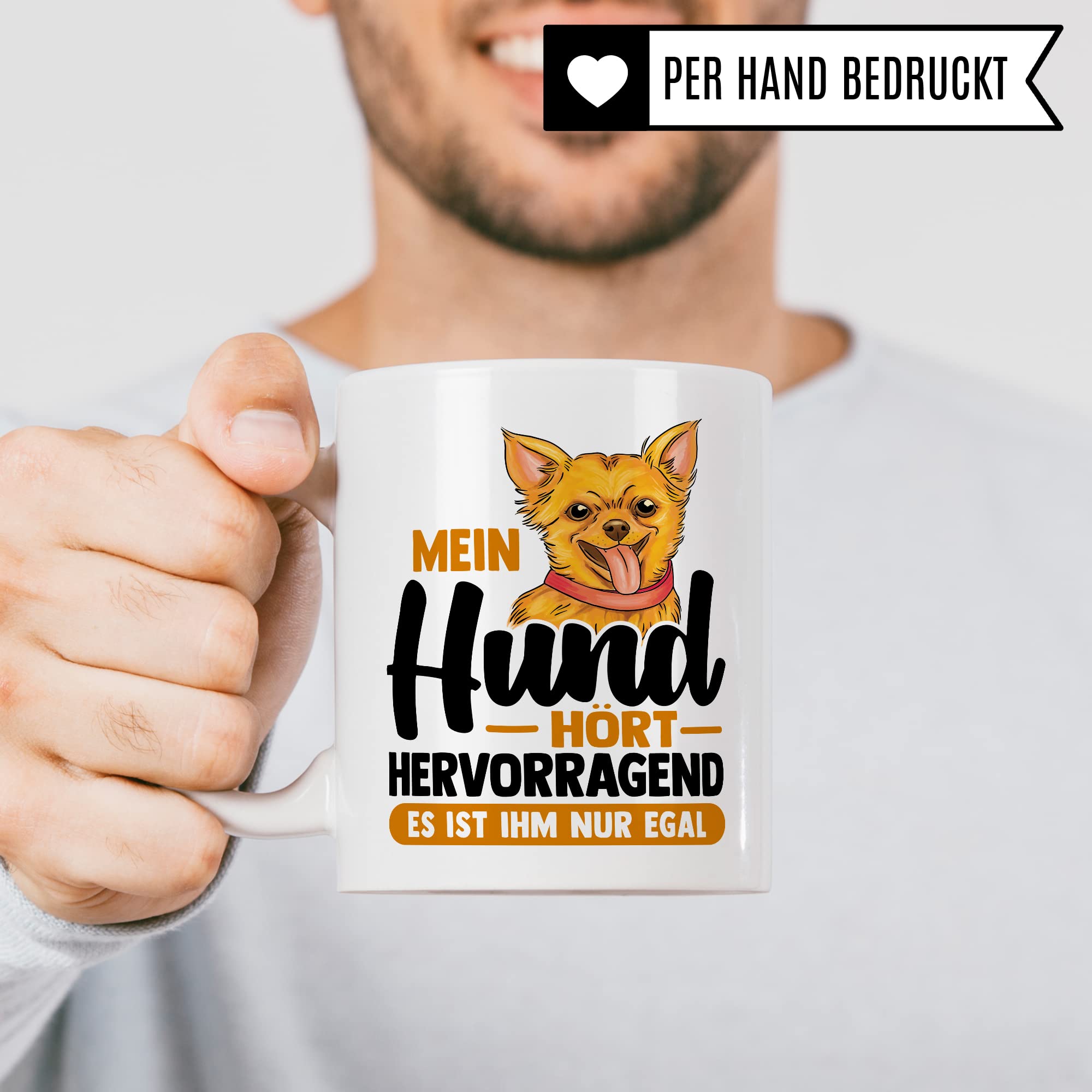 Tasse Hund Geschenk, Mein Hund hört hervorragend es ist ihm nur egal Geschenkidee Hundehalter Kaffee-Becher Kaffeetasse mit Spruch lustig Hundebesitzer Teetasse Herrchen