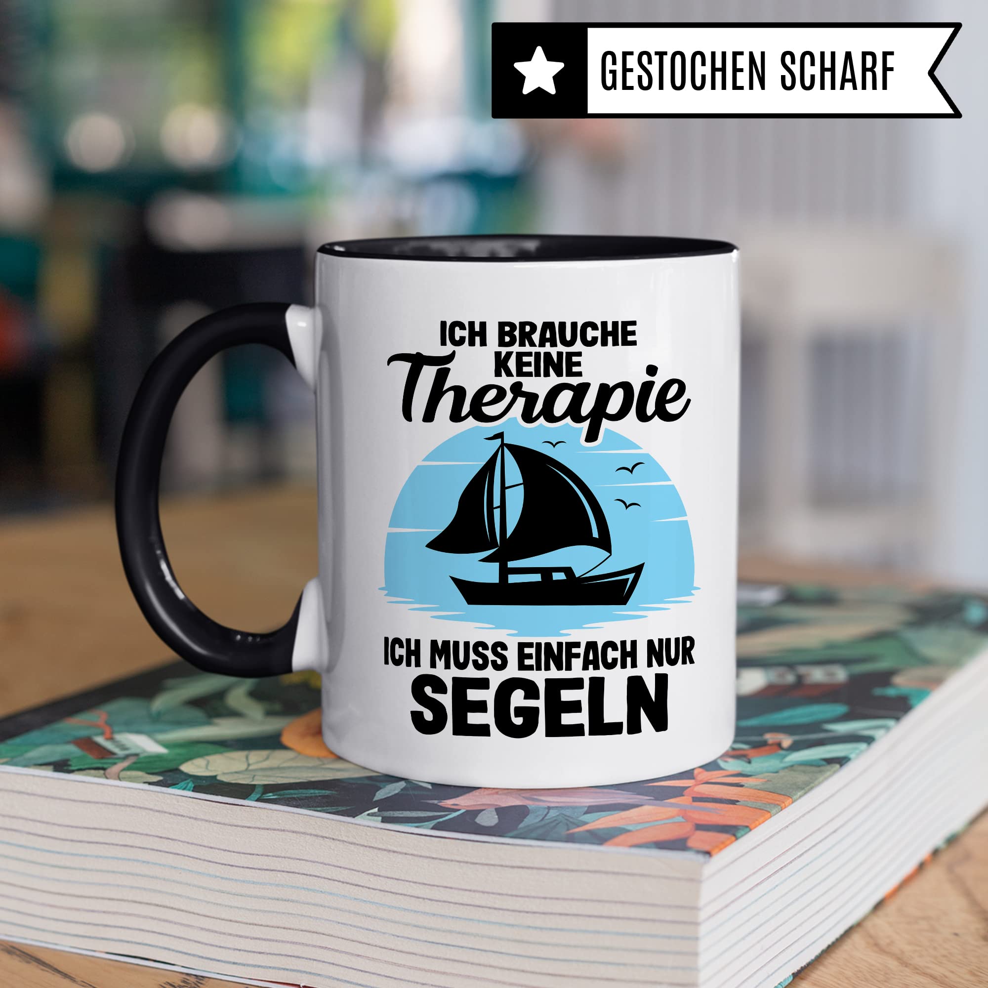Tasse segeln, Ich brauche keine Therapie ich muss einfach nur segeln Geschenk Kaffeetasse Kaffee-Becher Tasse mit Spruch lustig Kapitän Bootliebhaber Teetasse Bootbesitzer Segler