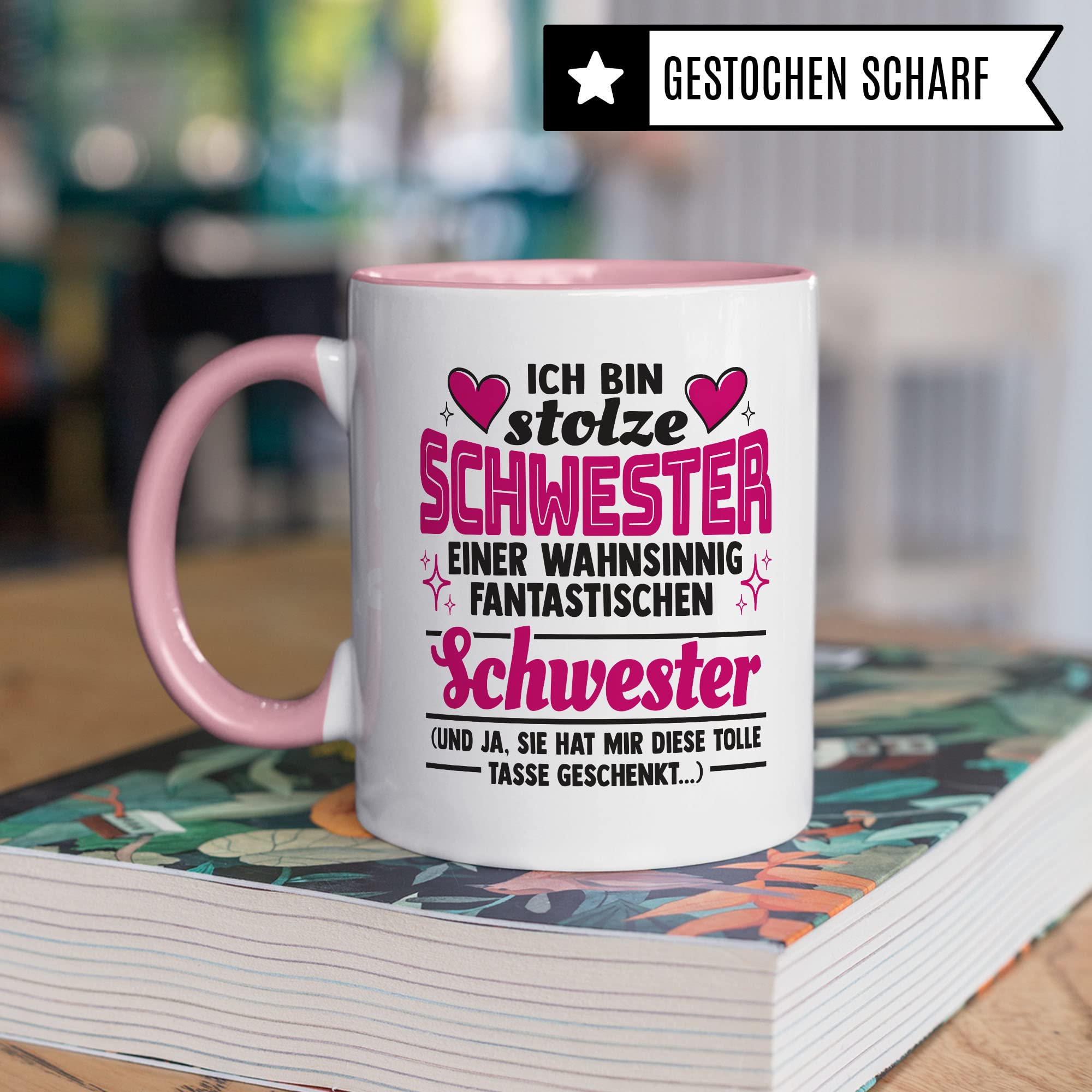 Tasse Schwester Geschenk, Ich bin stolze Schwester einer wahnsinnig fantastischen Schwester Geschenkidee Kaffee-Becher Kaffeetasse Teetasse Tasse mit Spruch lustig Geschwisterkind