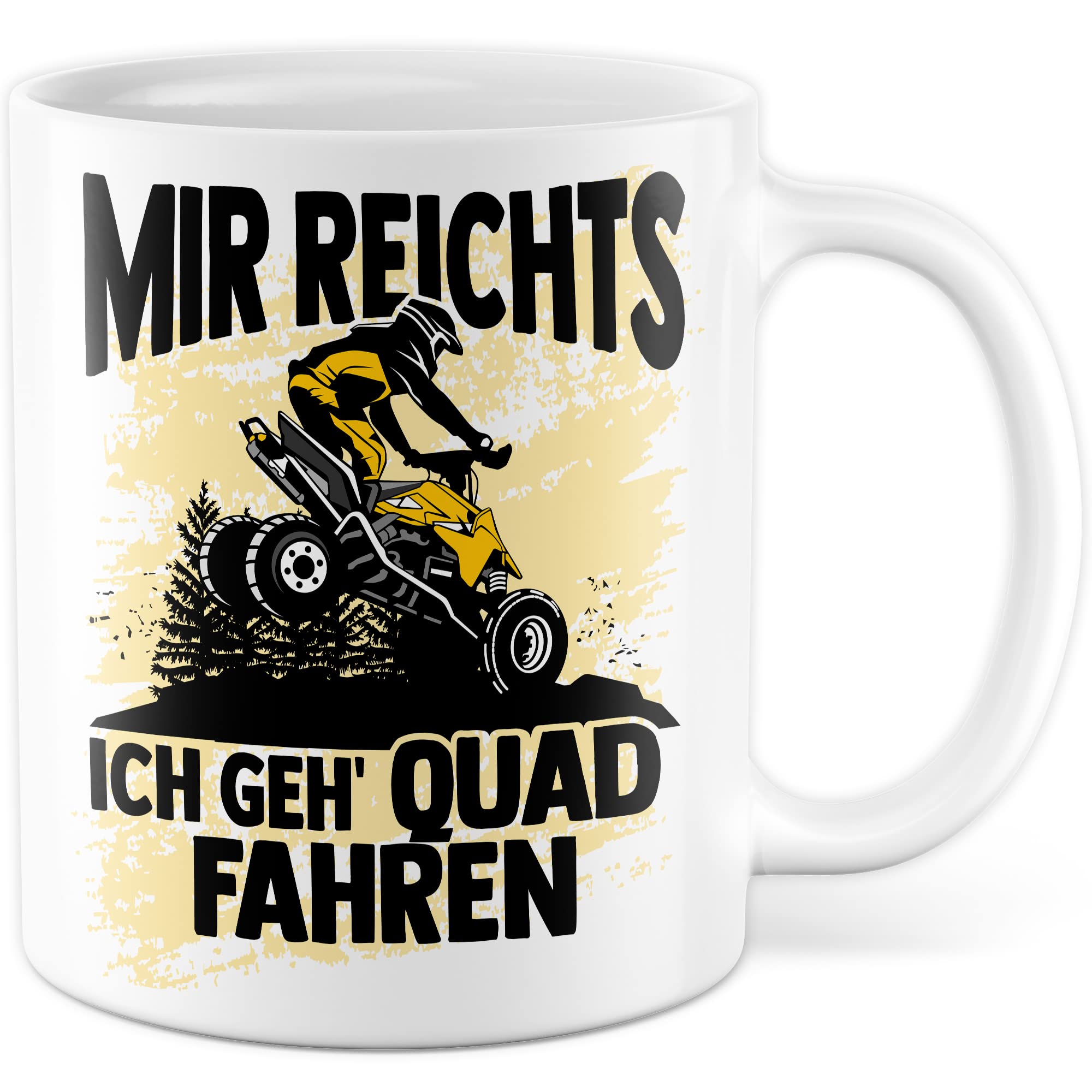 Quad Tasse lustige Kaffeetasse Quadfahrer Geschenkidee Geschenk ATV Fan Kaffee-Becher Mir reichts - Ich geh Quad fahren Offroad Humor Teetasse Quadliebhaber Atv Fahrer