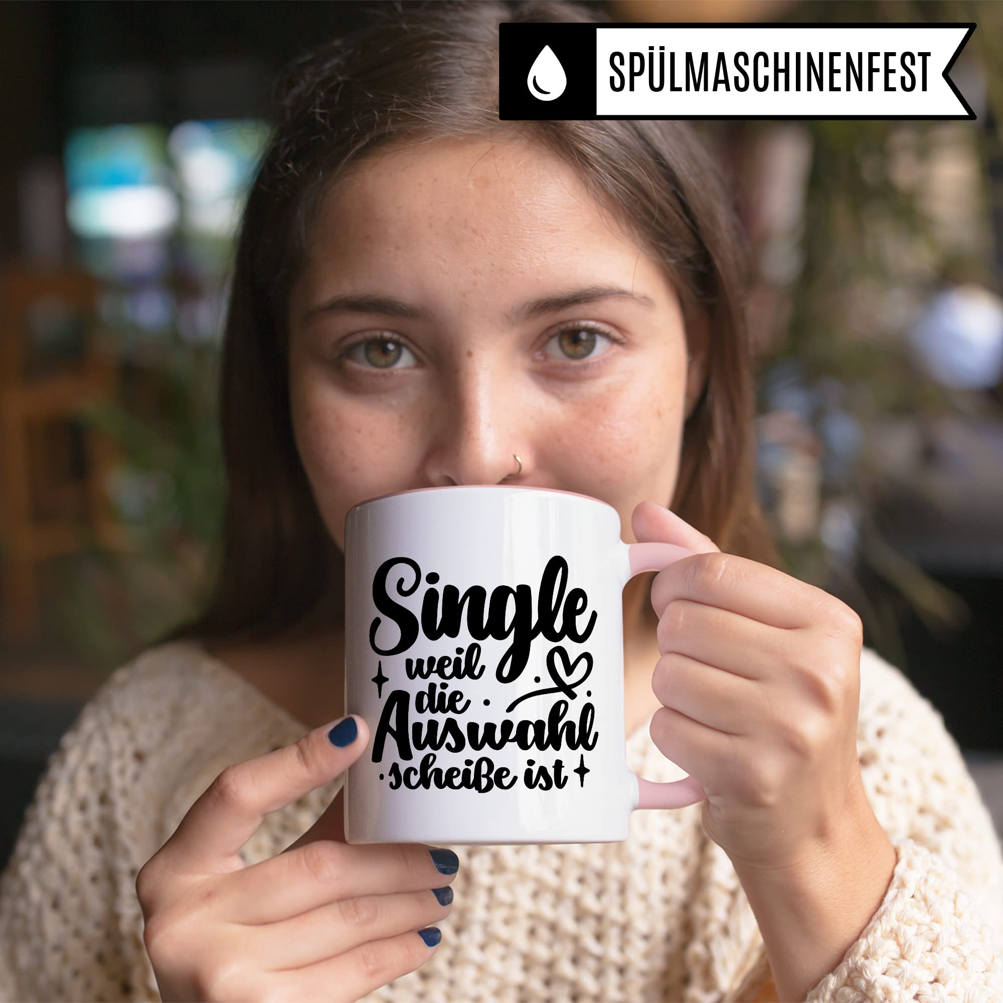 Tasse Single - weil die Auswahl Scheiße ist Kaffeetasse Geschenk Kaffee-Becher Geschenkidee Tasse mit Spruch lustig für überzeugte Singles Frau Frauen Teetasse