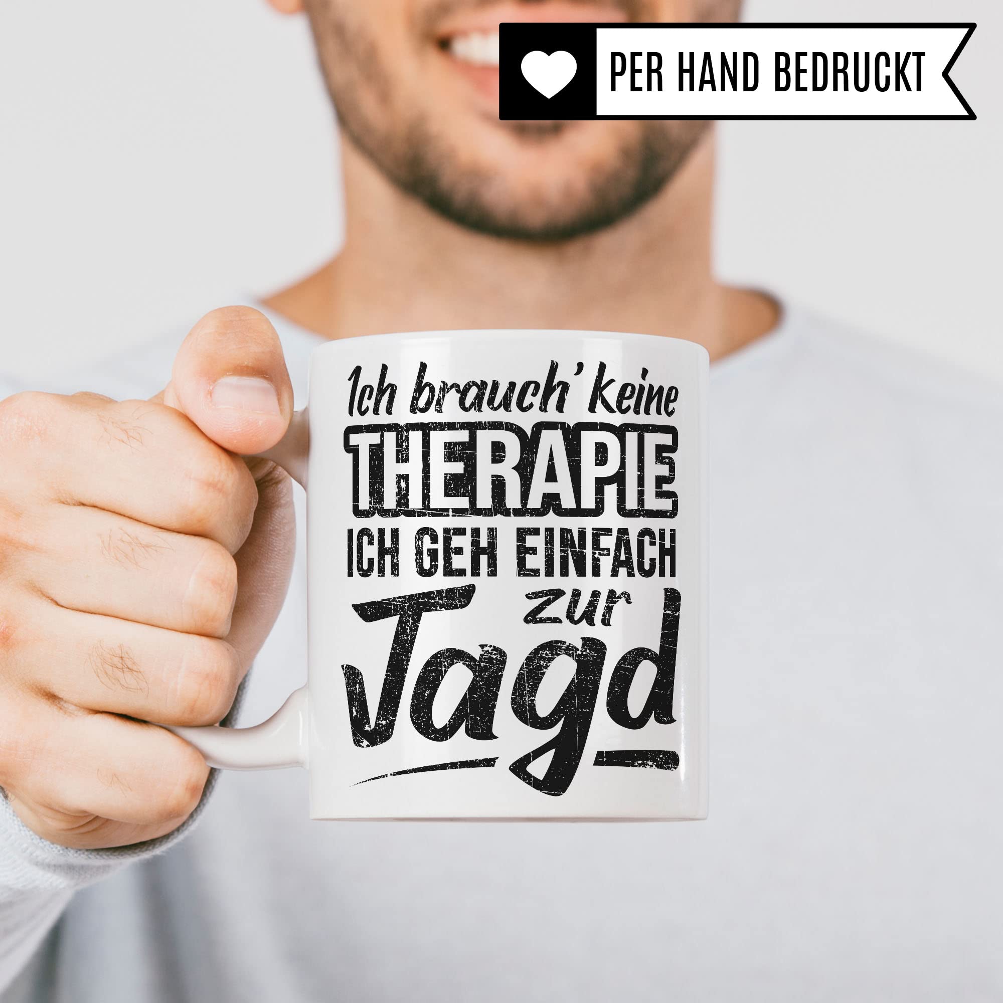 Jagd Geschenk, Kaffeetasse Humor Witz Geschenk für Jägerei, Jäger Jägerin Tasse Geschenkidee, Kaffeebecher für Männer Frauen, Therapie Becher lustig