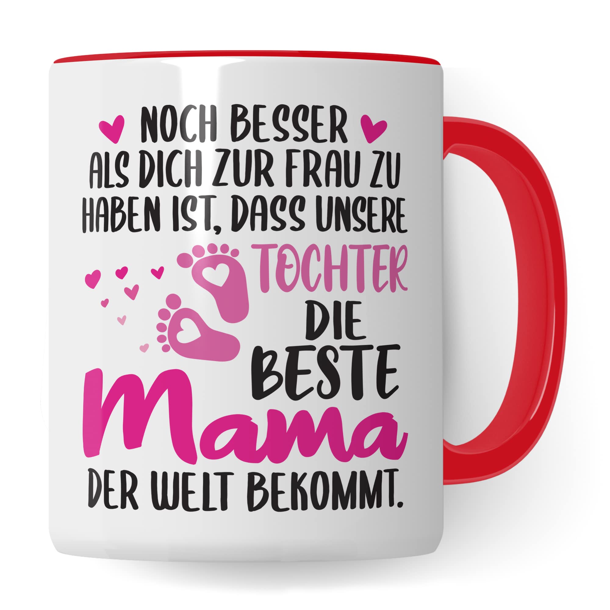 Schwangerschaft Tasse, Noch besser als dich zur Frau zu haben ist, dass unsere Tochter die beste Mama der Welt bekommt, Geschenk Schwangere, Geschenkidee werdende Mutter, Mama Geschenk