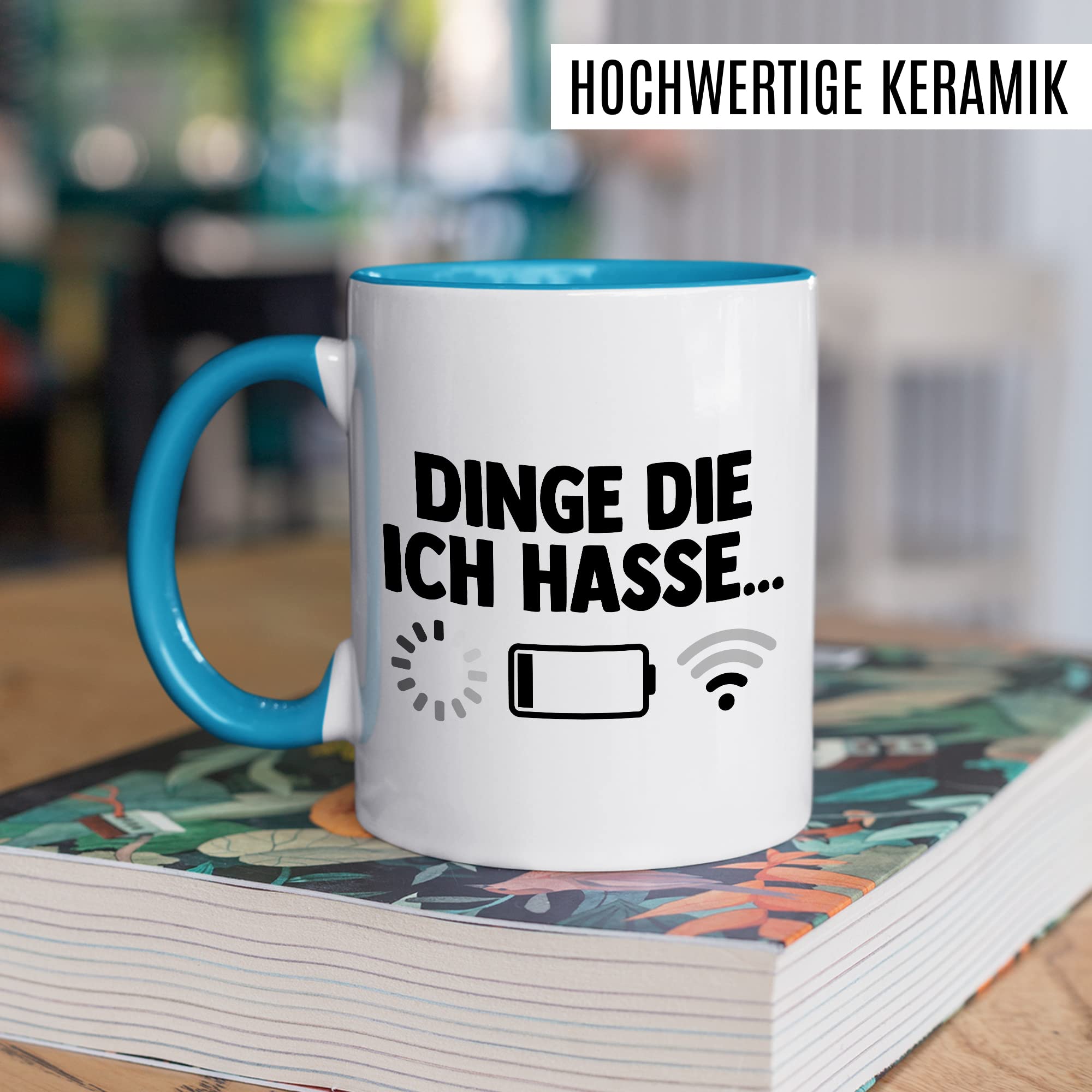 Dinge die ich hasse Tasse Schlechter Empfang Geschenkidee Kaffeetasse Wlan Akku Geschenk für Teenager Kaffeebecher Teen Becher