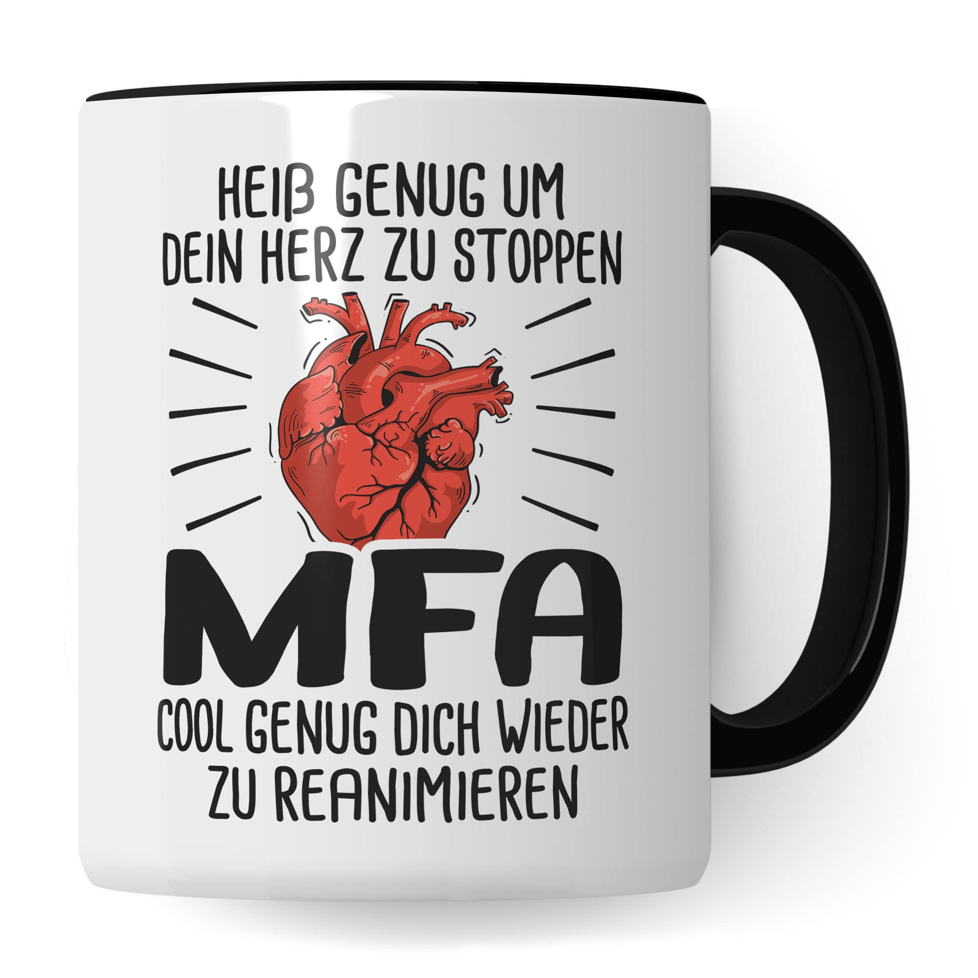 Tasse MFA, Heiß genug um dein Herz zu stoppen - MFA - Cool genug dich wieder zu reanimieren, Krankenschwester Geschenk, Arzthelfer Tasse Medizinische Fachangestellte Arzthelferin Krankenpfleger