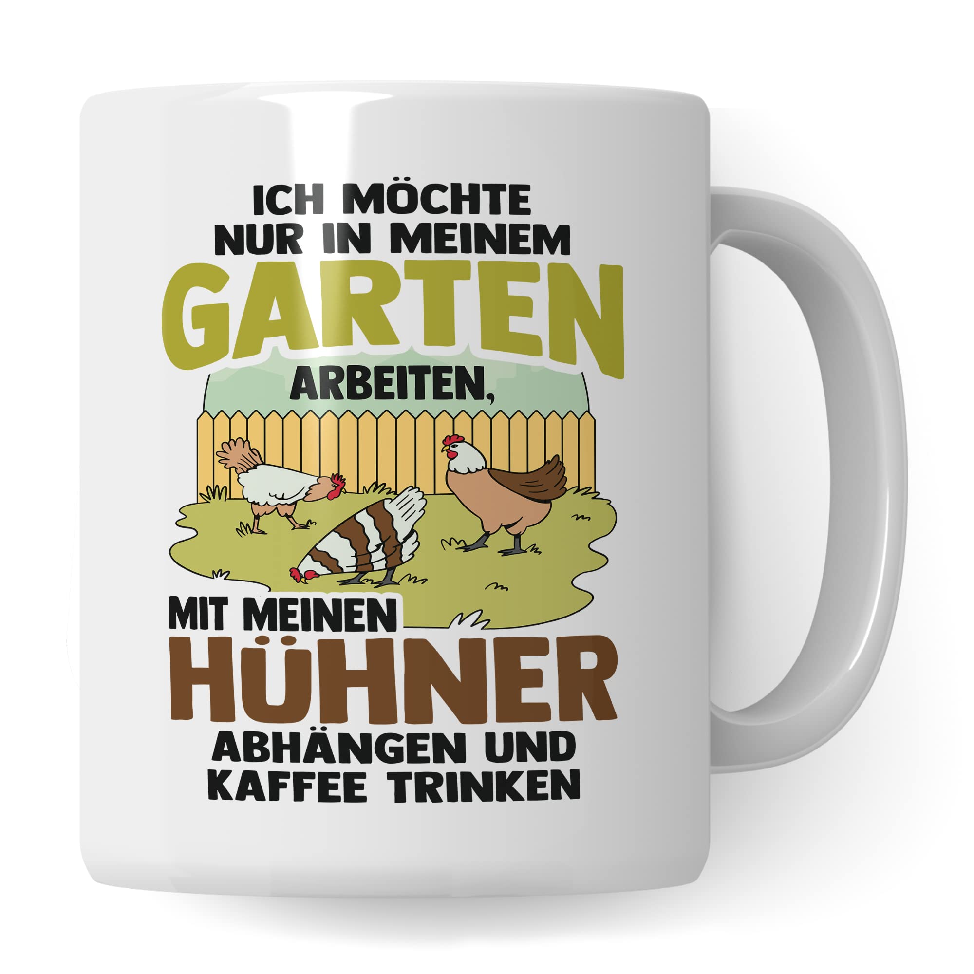 Garten Hühner Tasse Gartenarbeit Kaffeetasse Hühnerhalter-in Kaffee-Becher Heimgärtner Geschenkidee lustig Geschenk Humor