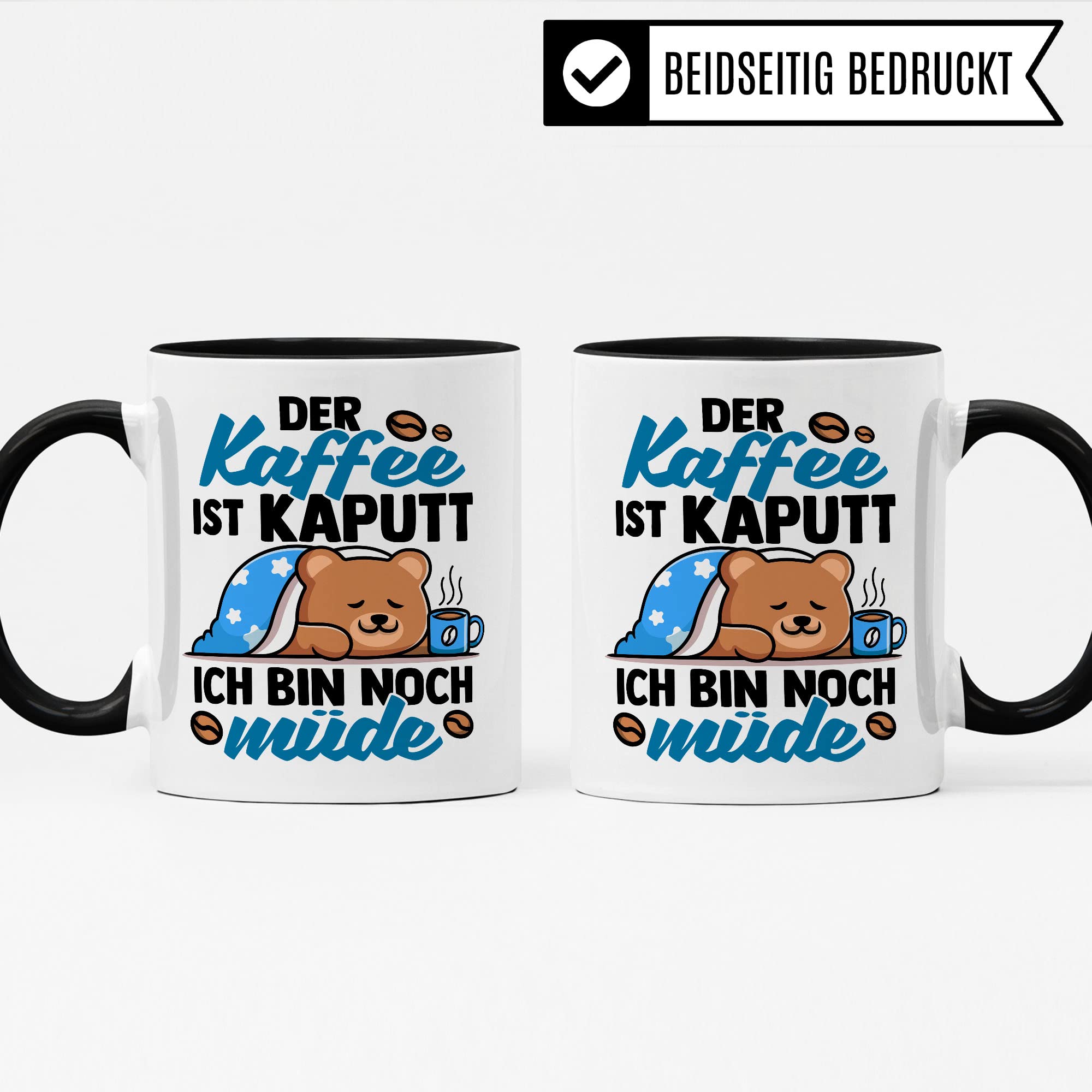 lustige Tasse mit Spruch: Der Kaffee ist kaputt Ich bin noch müde, Geschenk Lehrer Kollegen Büro lustig Sarkasmus sarkastische Spruch Kaffeebecher Kaffee-Liebhaber Morgenmuffel