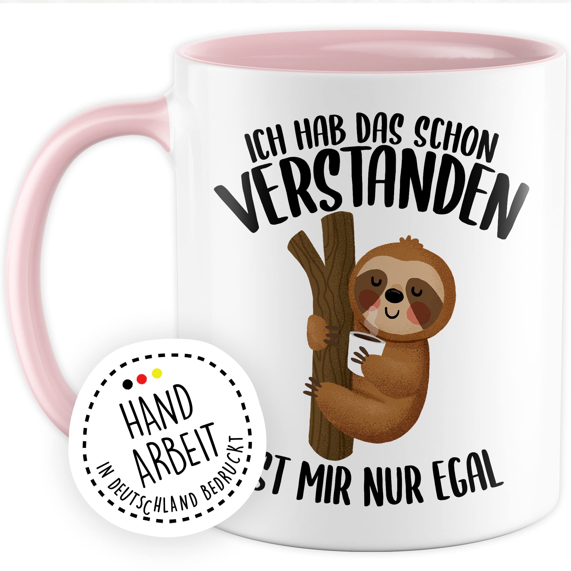 Tasse lustig Faultier Geschenk, Ich hab das schon vertanden - ist mir nur egal Geschenkidee Kaffeetasse mit Spruch lustig Kaffee-Becher Humor Faulpelz Witztasse