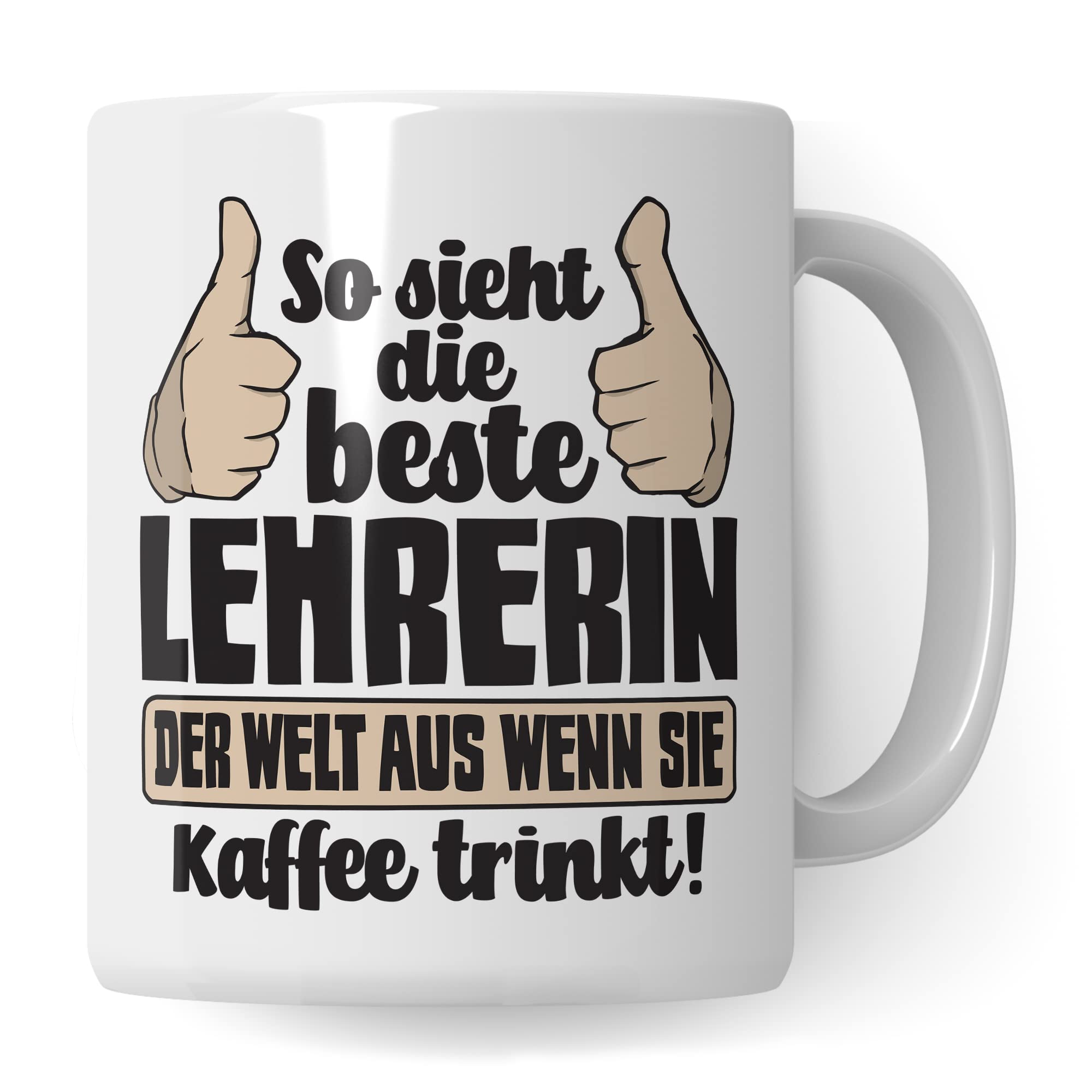 Tasse Lehrerin mit Spruch lustig Kaffeetasse Geschenkidee für Lehrerinnen Geschenk Grundschullehrerin Tasse Abschied Lehrerin Abschiedsgeschenk Gymnasium Kaffee-Becher