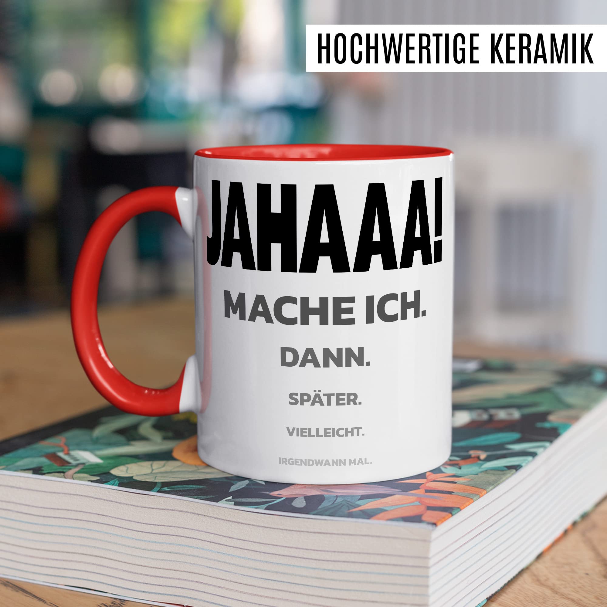 Trödel Tasse Kollegen Geschenk Pünktlichkeit Kaffeetasse mit lustigen Spruch Büro Kaffeebecher Kollegin Geschenkidee Arbeit Teetasse