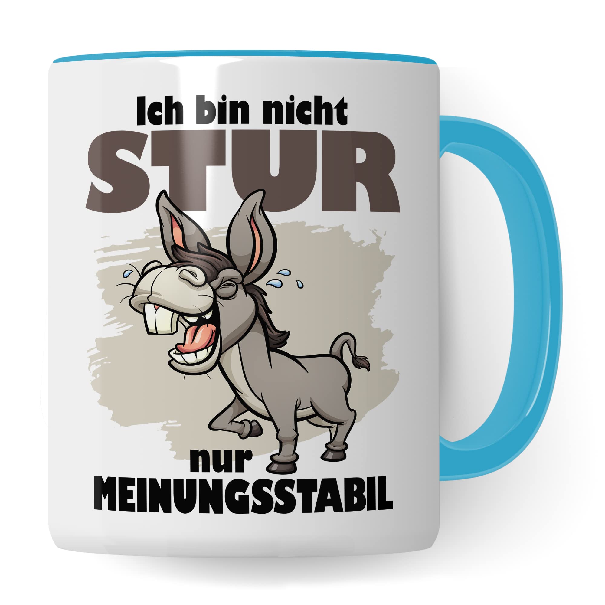Tasse stur, Ich bin nicht stur nur meinungsstabil Geschenk Kaffeetasse Geschenkidee Sturkopf Tasse mit Spruch lustig Esel-Motiv Teetasse Kaffee-Becher Dickschädel