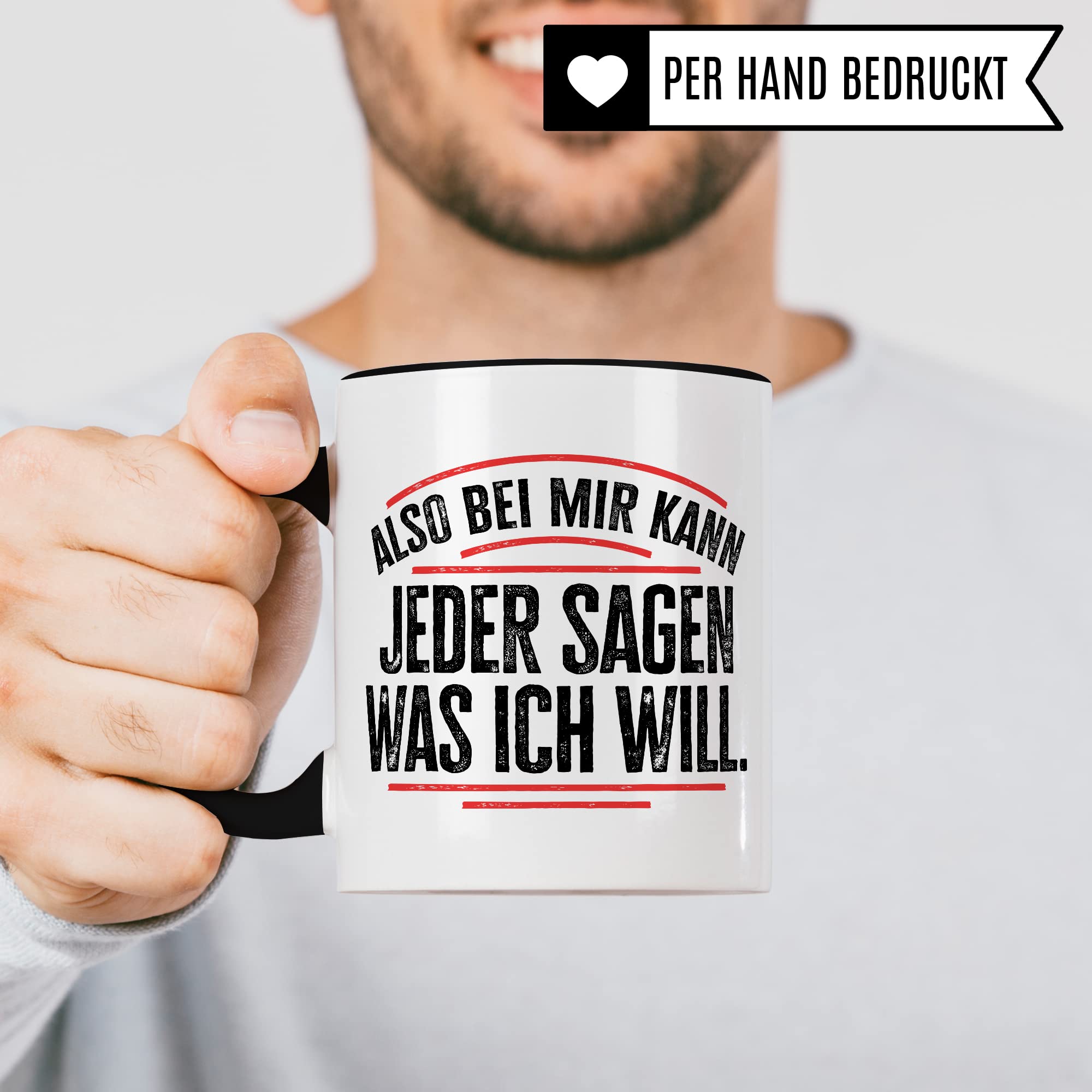 Tasse lustig Geschenk, Also bei mir kann jeder sagen was ich will Geschenkidee Chef Kaffeebecher Kaffeetasse Tasse mit Spruch lustig Humor Witztasse Ironie Sarkasmus