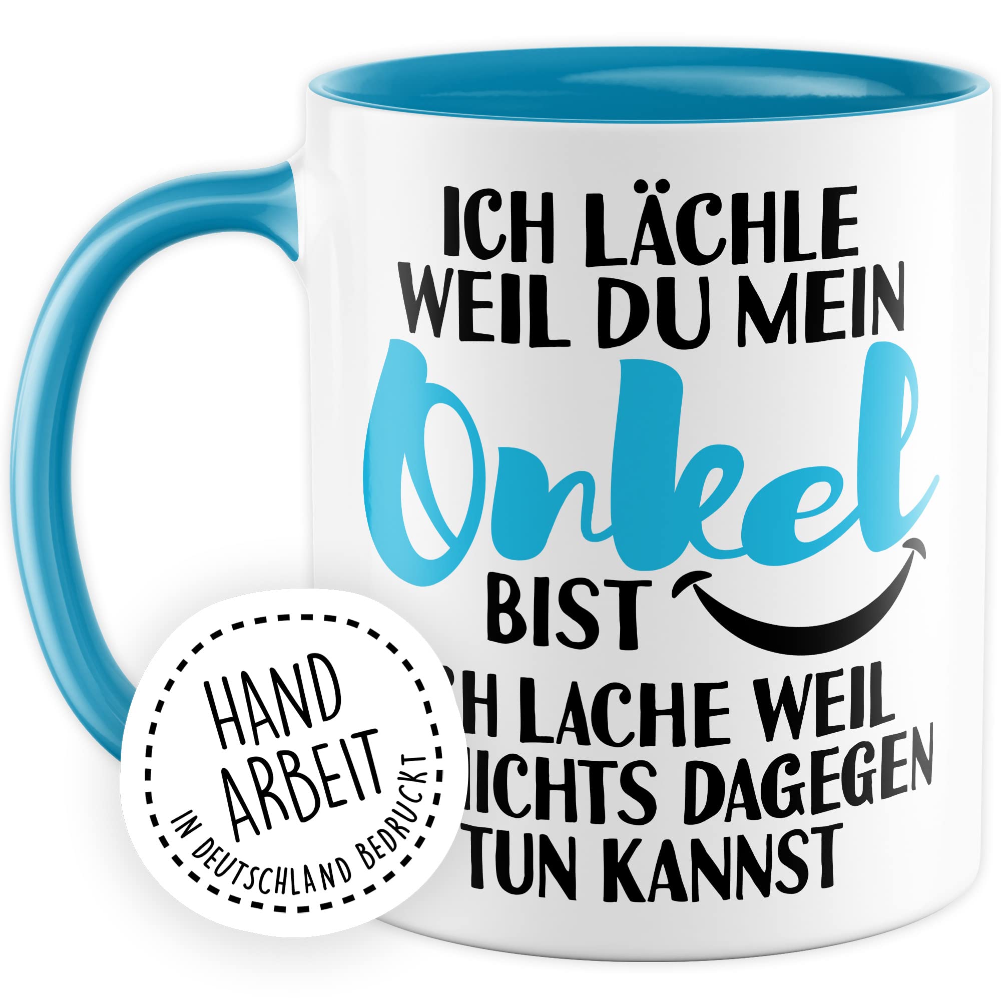 Onkel Tasse Geschenk, Ich lächle weil du mein Onkel bist - Ich lache weil du nichts dagegen tun kannst Geschenkidee Onkel Kaffee-Becher Kaffeetasse Tasse mit Spruch lustig Neffe Familie