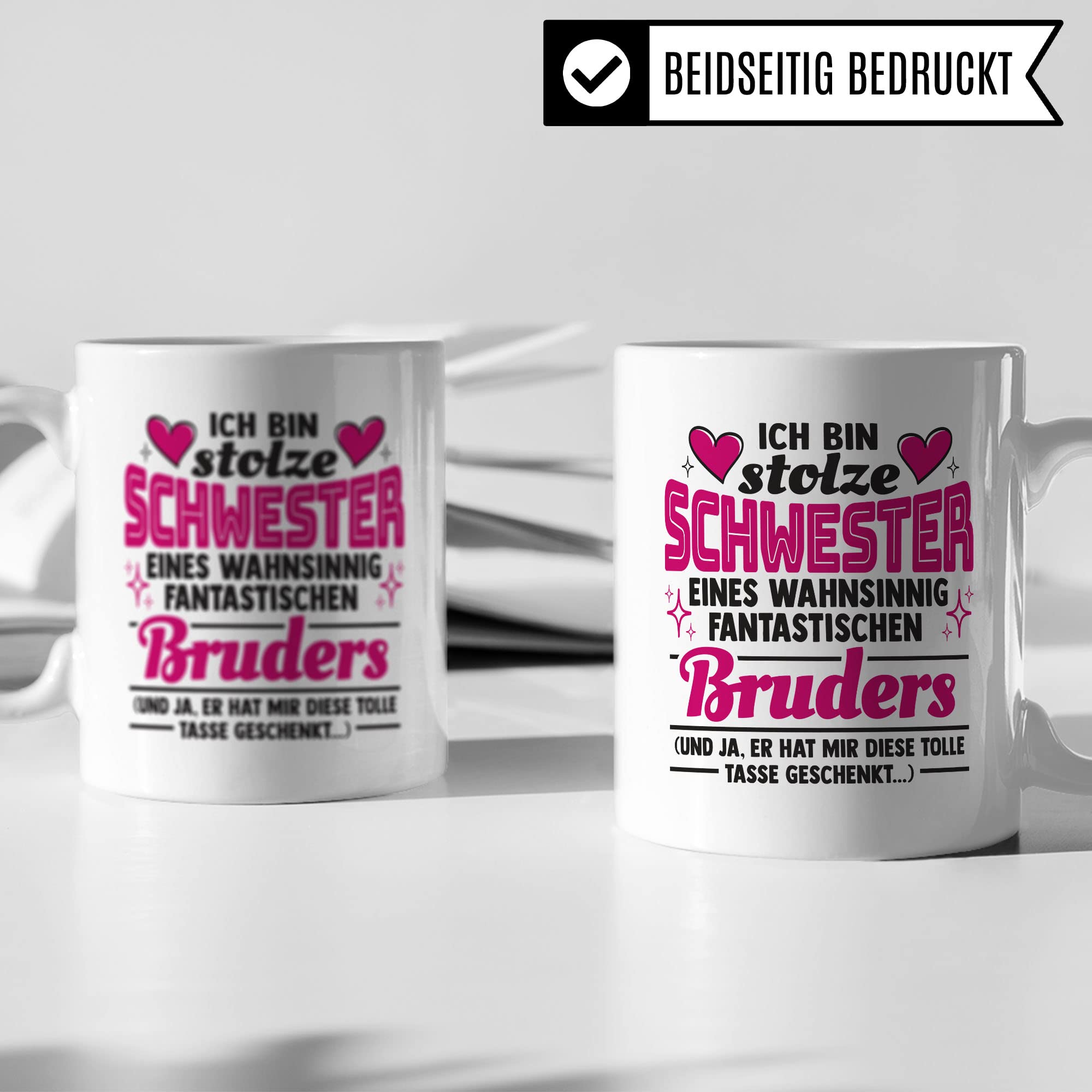 Tasse Schwester Geschenk, Ich bin stolze Schwester eines wahnsinnig fantastischen Bruders Geschenkidee Kaffee-Becher Kaffeetasse Teetasse Tasse mit Spruch lustig Geschwisterkind