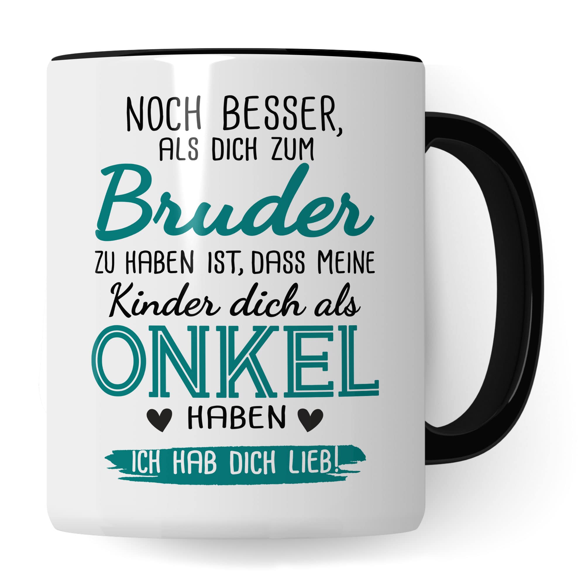 Bruder Tasse Geschwister Kaffeetasse Onkel Geschenk Bruderherz Kaffee-Becher Schwester Geschenkidee Ich hab dich lieb Motiv Geschwisterliebe