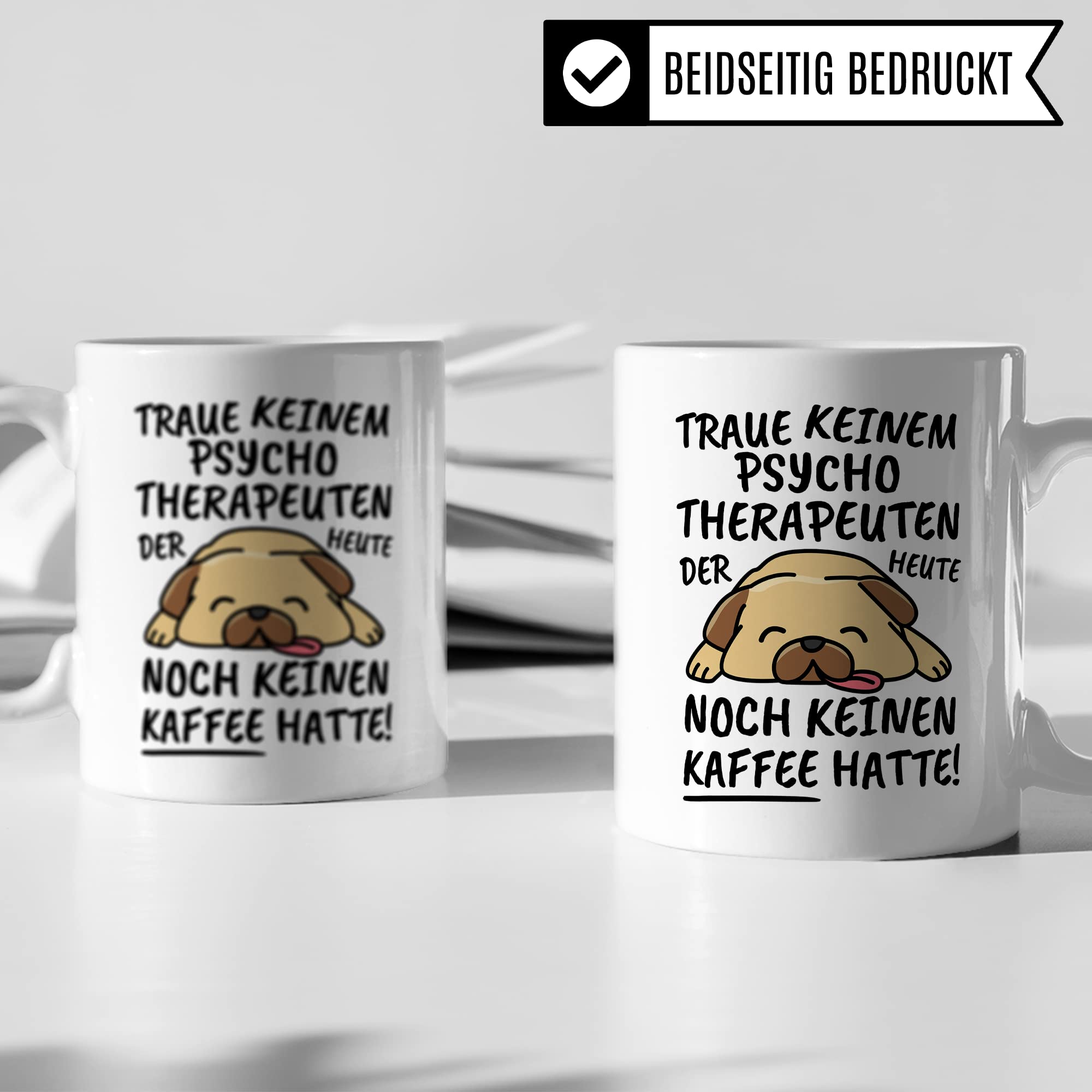 Tasse Psychotherapeut lustig Psychotherapeut Geschenk Beruf Spruch Kaffeebecher Psychotherapeuten Geschenkidee Psychotherapie Psycholoigie Seelenkunde Kaffee-Tasse Teetasse Becher