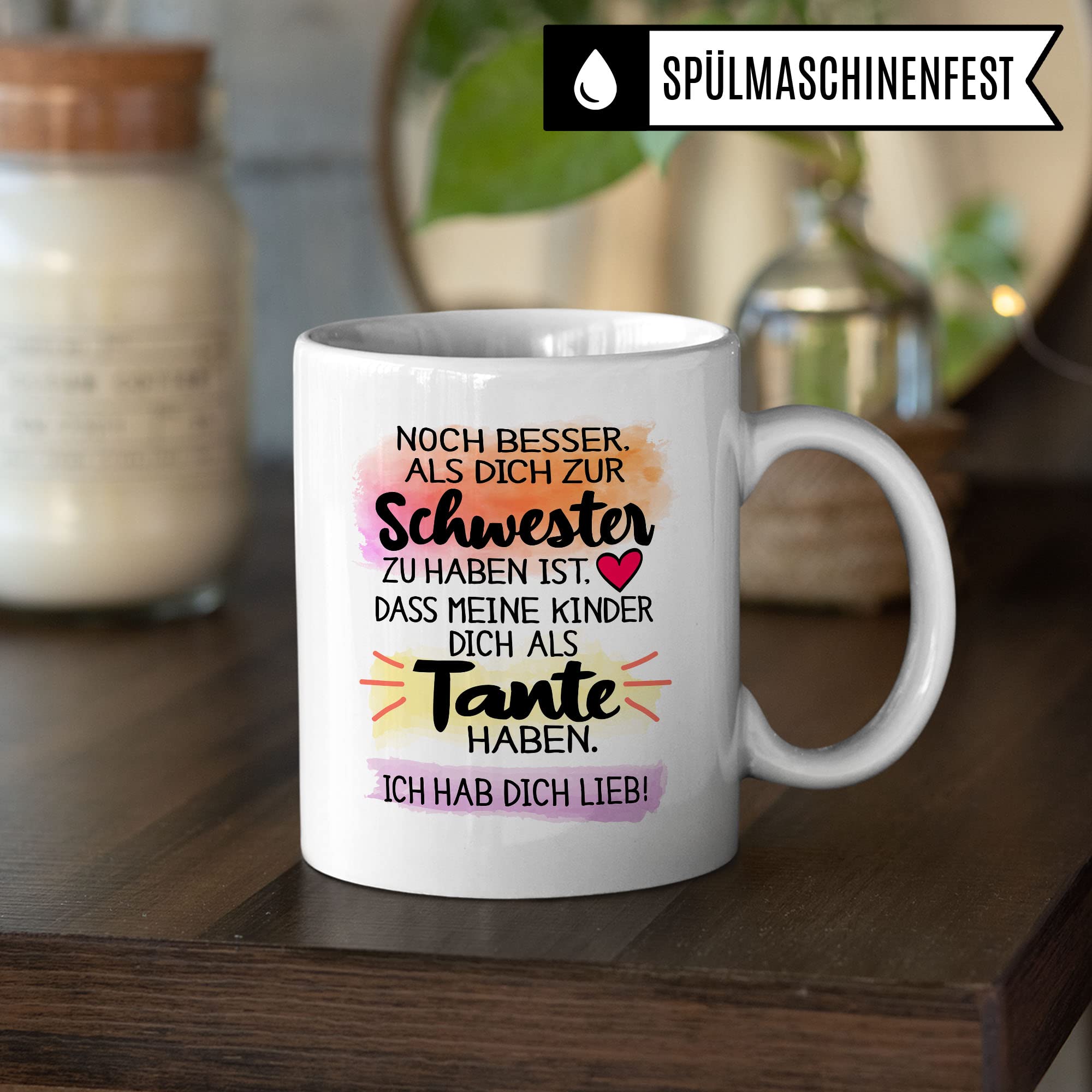 Tasse Schwester, Noch besser, als dich zur Schwester zu haben ist, dass meine Kinder dich als Tante haben Spruch, Geschenk Schwester Spruch Kaffee-Tasse Geschenkidee Geschwister