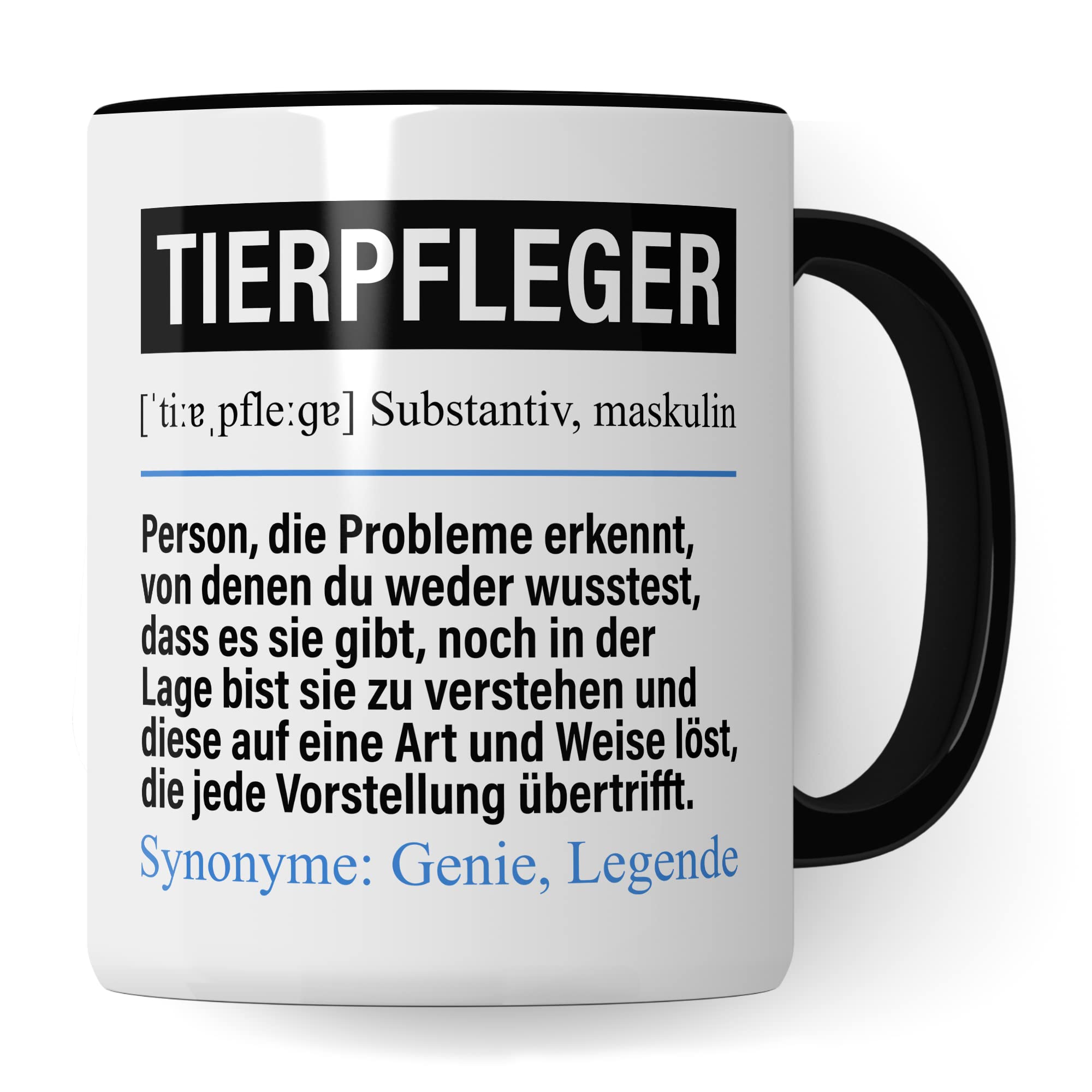 Tasse Tierpfleger lustig, Tierpfleger Geschenk Beruf, Spruch Kaffeebecher Tier Pfleger Geschenkidee, Beruf Tierpflege Kaffee-Tasse Teetasse Becher