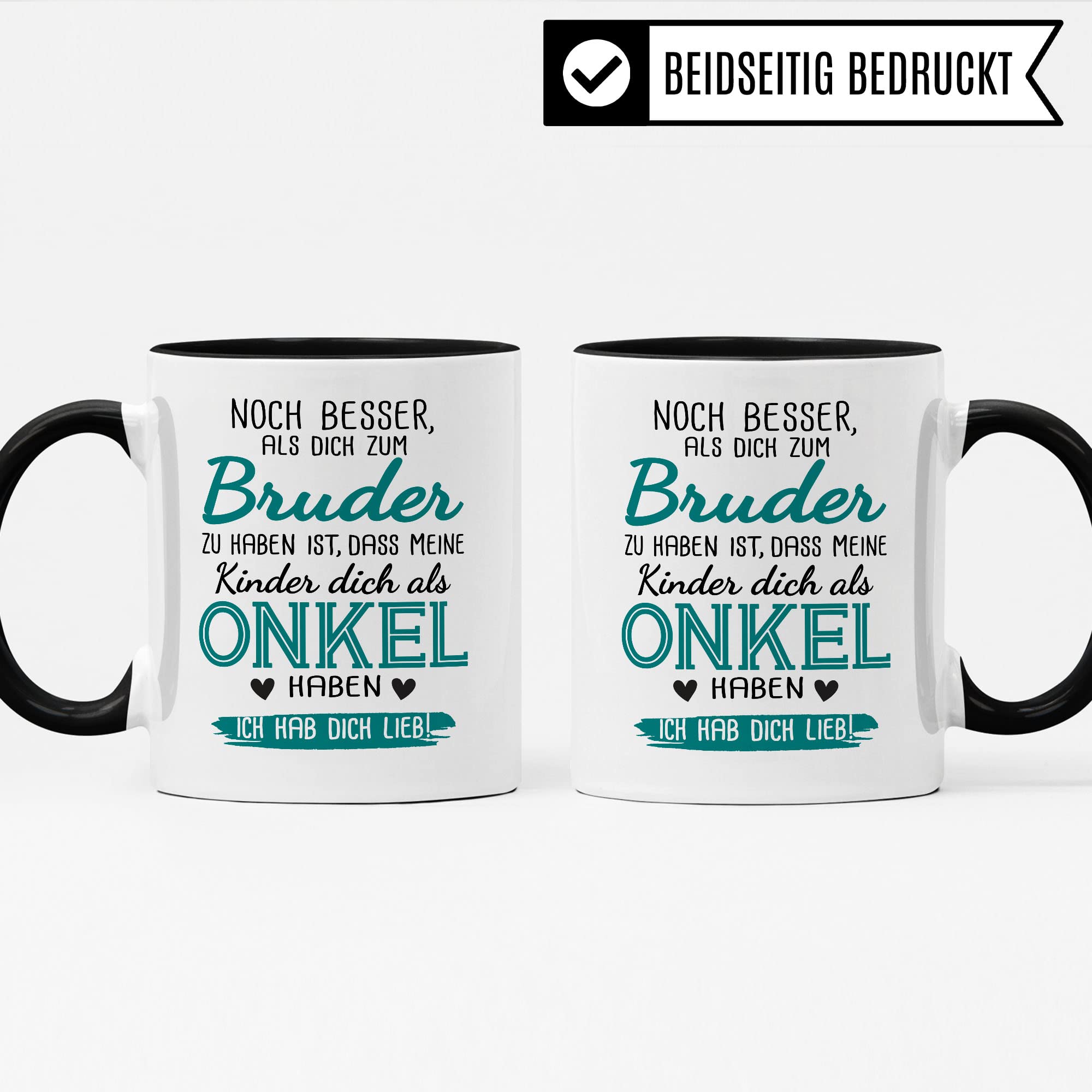 Bruder Tasse Geschwister Kaffeetasse Onkel Geschenk Bruderherz Kaffee-Becher Schwester Geschenkidee Ich hab dich lieb Motiv Geschwisterliebe