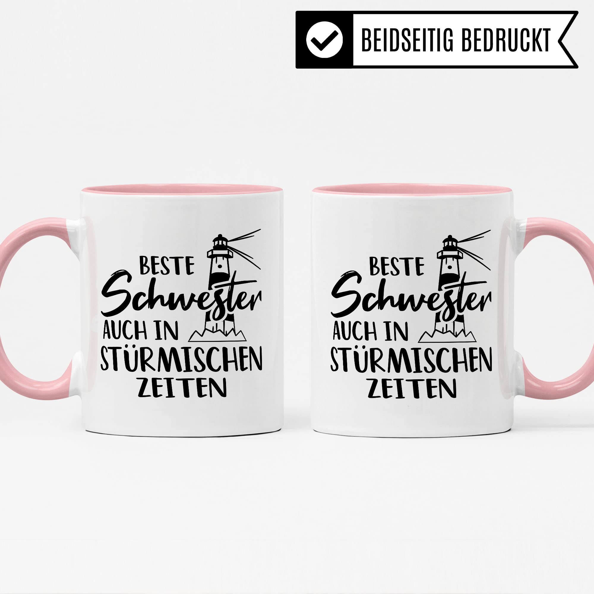 Tasse Schwester, Beste Schwester - auch in stürmischen Zeiten Spruch, Geschenk Schwester Spruch schöne Kaffee-Tasse Geschenkidee Geschwister-liebe