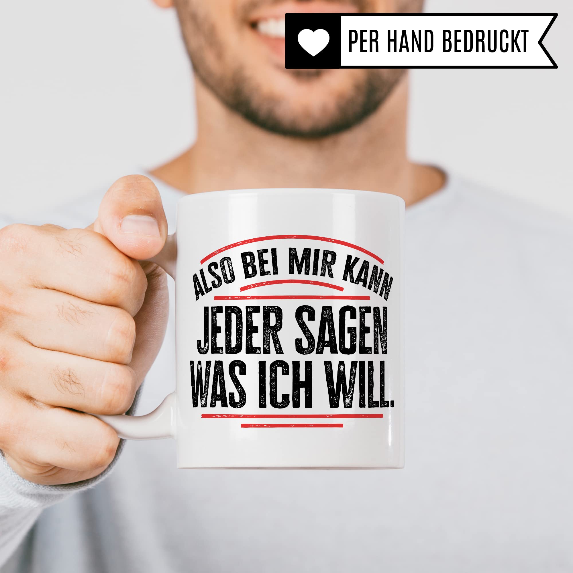 Tasse lustig Geschenk, Also bei mir kann jeder sagen was ich will Geschenkidee Chef Kaffeebecher Kaffeetasse Tasse mit Spruch lustig Humor Witztasse Ironie Sarkasmus