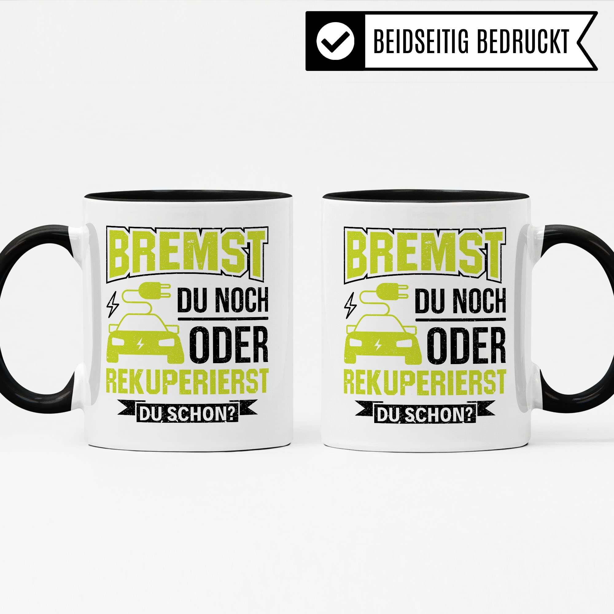 Elektroauto Tasse Geschenkidee Kaffeetasse Humor Witz Geschenk für E-Auto Fahrer Kaffeebecher Rekupertion Becher