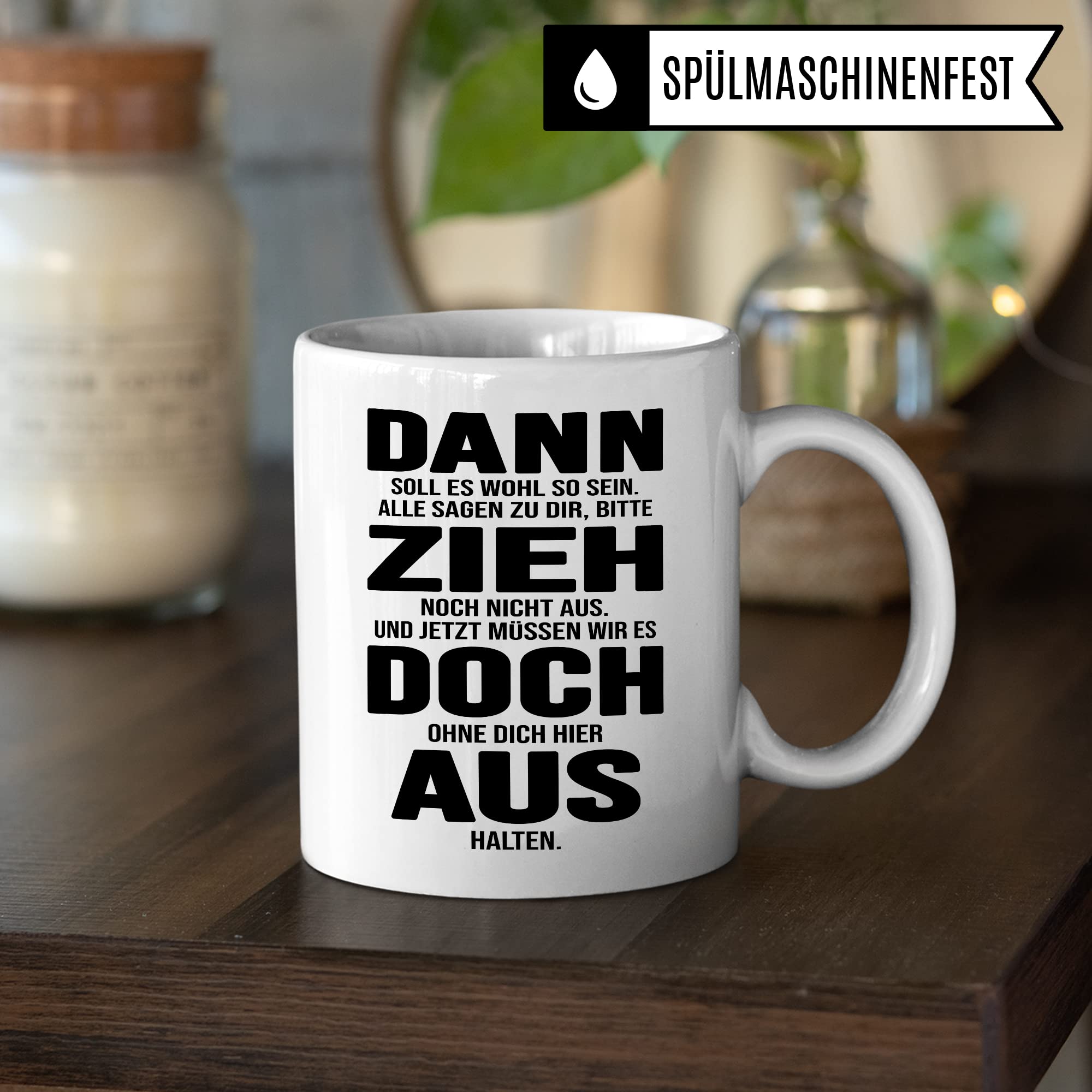 Tasse Umzug Zieh aus Spruch lustig Kaffee-Becher Geschenk Geschenkidee eigene Wohnung Kaffeetasse Geschirr Küche Wohnung Ausstattung Teetasse lustig zuhause Ausziehen