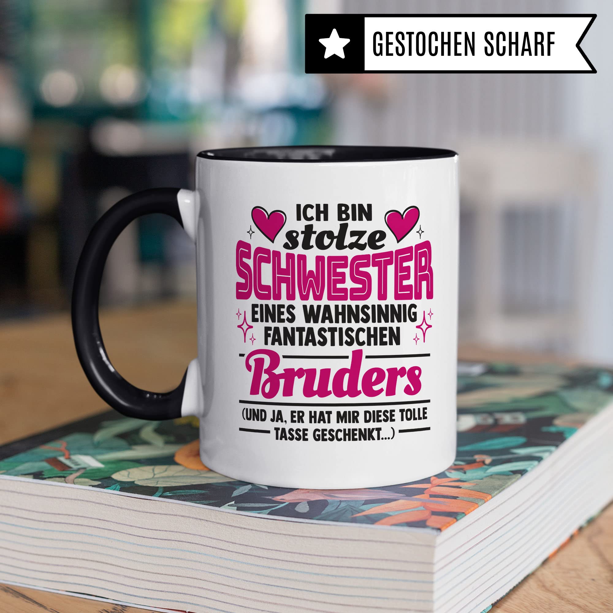 Tasse Schwester Geschenk, Ich bin stolze Schwester eines wahnsinnig fantastischen Bruders Geschenkidee Kaffee-Becher Kaffeetasse Teetasse Tasse mit Spruch lustig Geschwisterkind