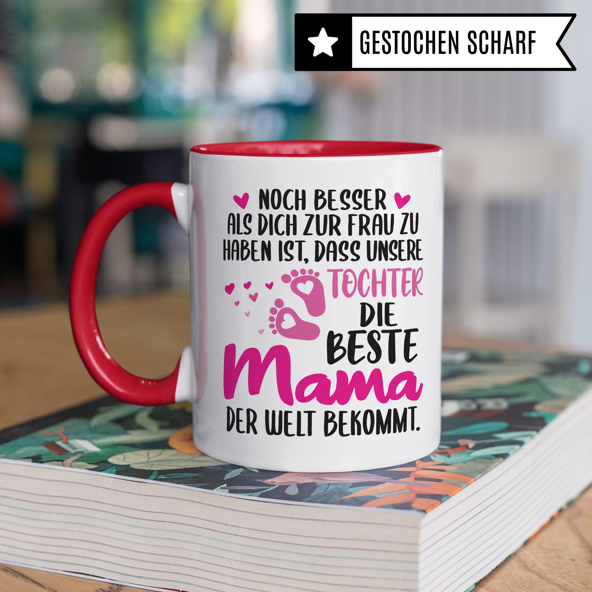 Schwangerschaft Tasse, Noch besser als dich zur Frau zu haben ist, dass unsere Tochter die beste Mama der Welt bekommt, Geschenk Schwangere, Geschenkidee werdende Mutter, Mama Geschenk