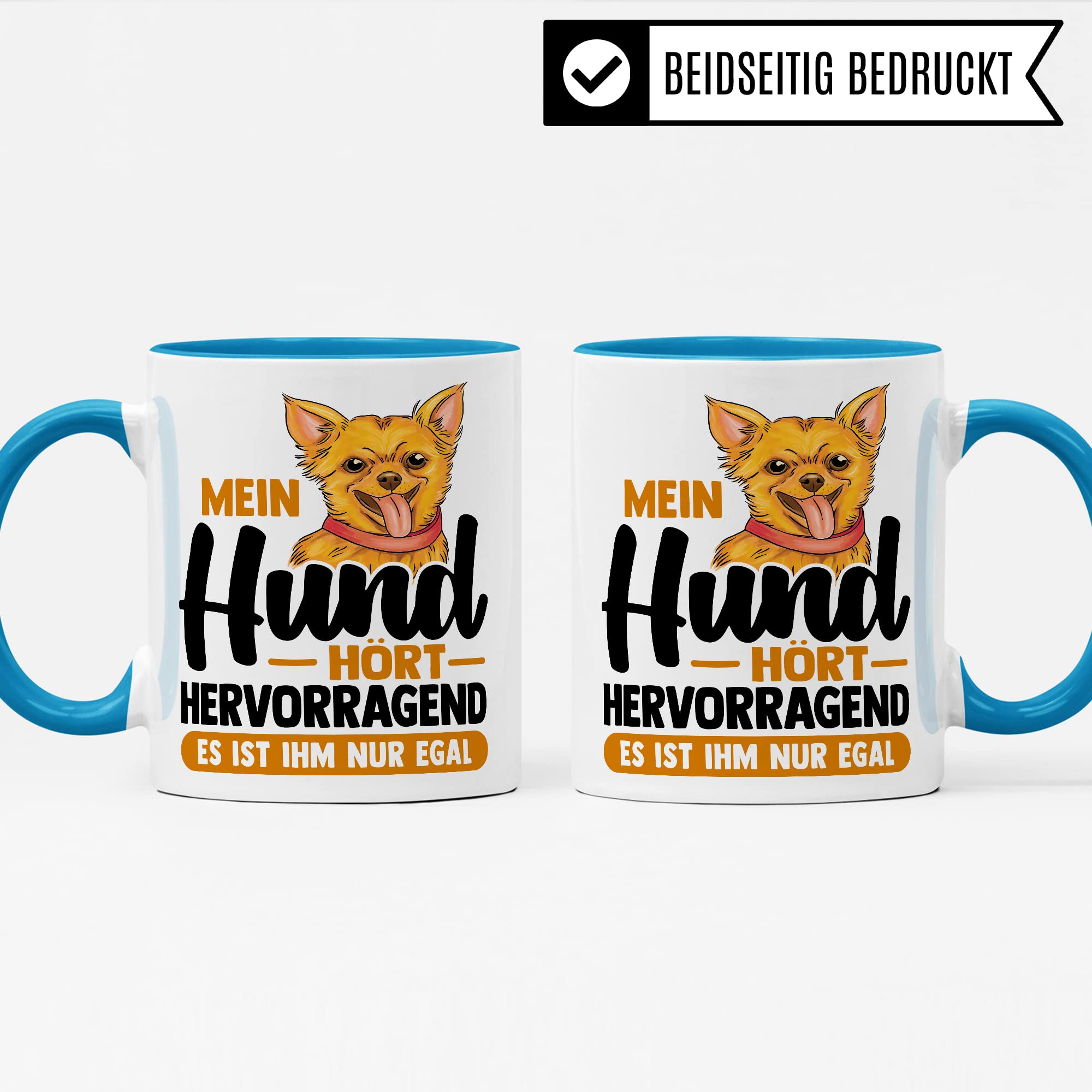 Tasse Hund Geschenk, Mein Hund hört hervorragend es ist ihm nur egal Geschenkidee Hundehalter Kaffee-Becher Kaffeetasse mit Spruch lustig Hundebesitzer Teetasse Herrchen