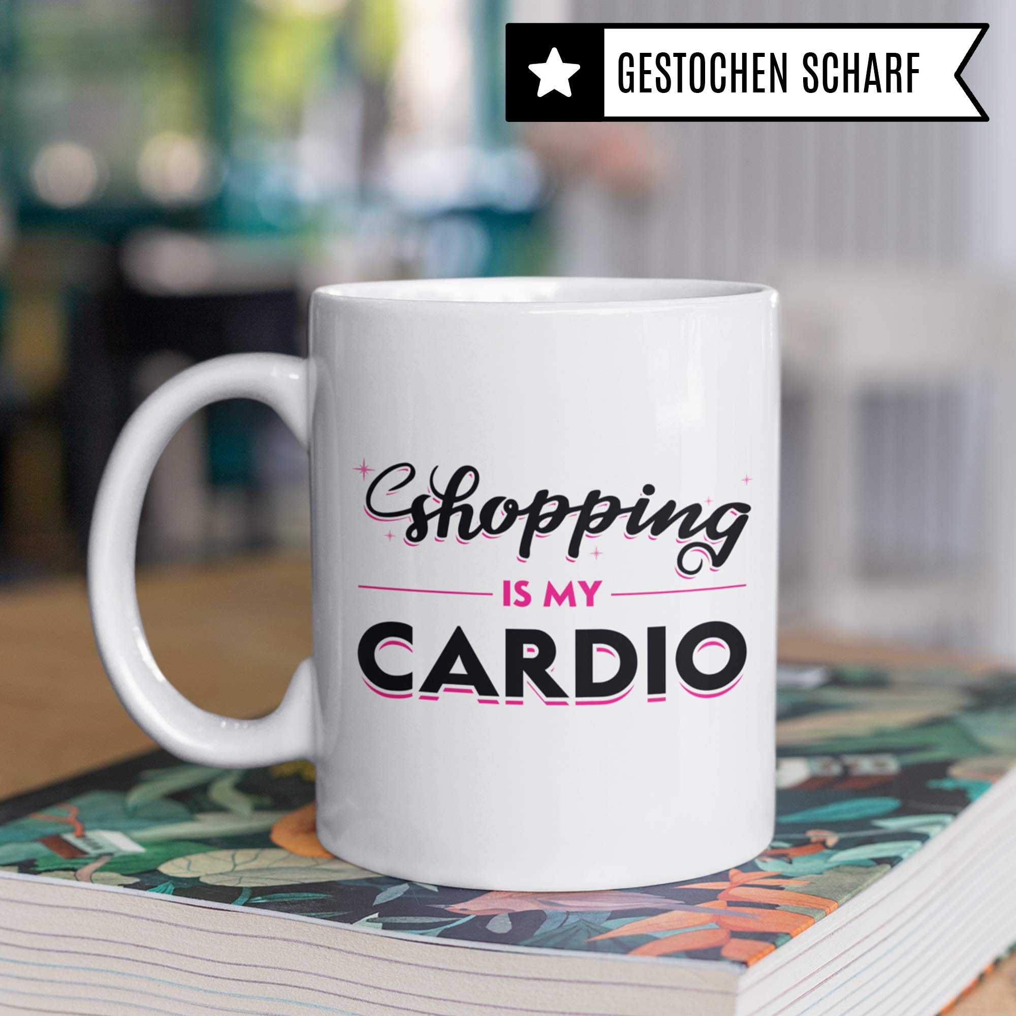 Pagma Druck Shopping Queen Tasse, Shopping Geschenk Becher, Shoppen Einkaufen Frauen Geschenkidee, Kaffeetasse Shopping is My Cardio Spaß Kaffeebecher Witz